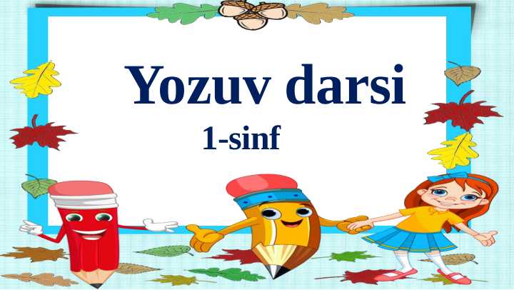Yozuv darsi 1-sinf bosh  D  harfi
