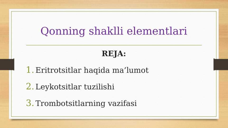Qonning shaklli elementlari