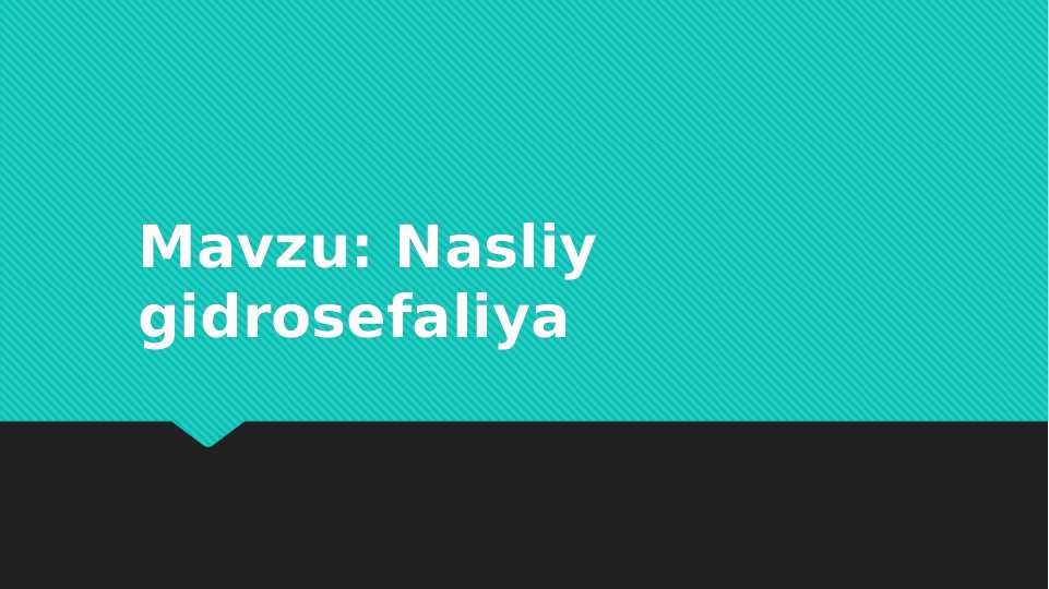 Nasliy gidrosefaliya
