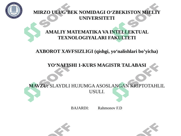 SLAYDLI HUJUMGA ASOSLANGAN KRIPTOTAHLIL USULI.