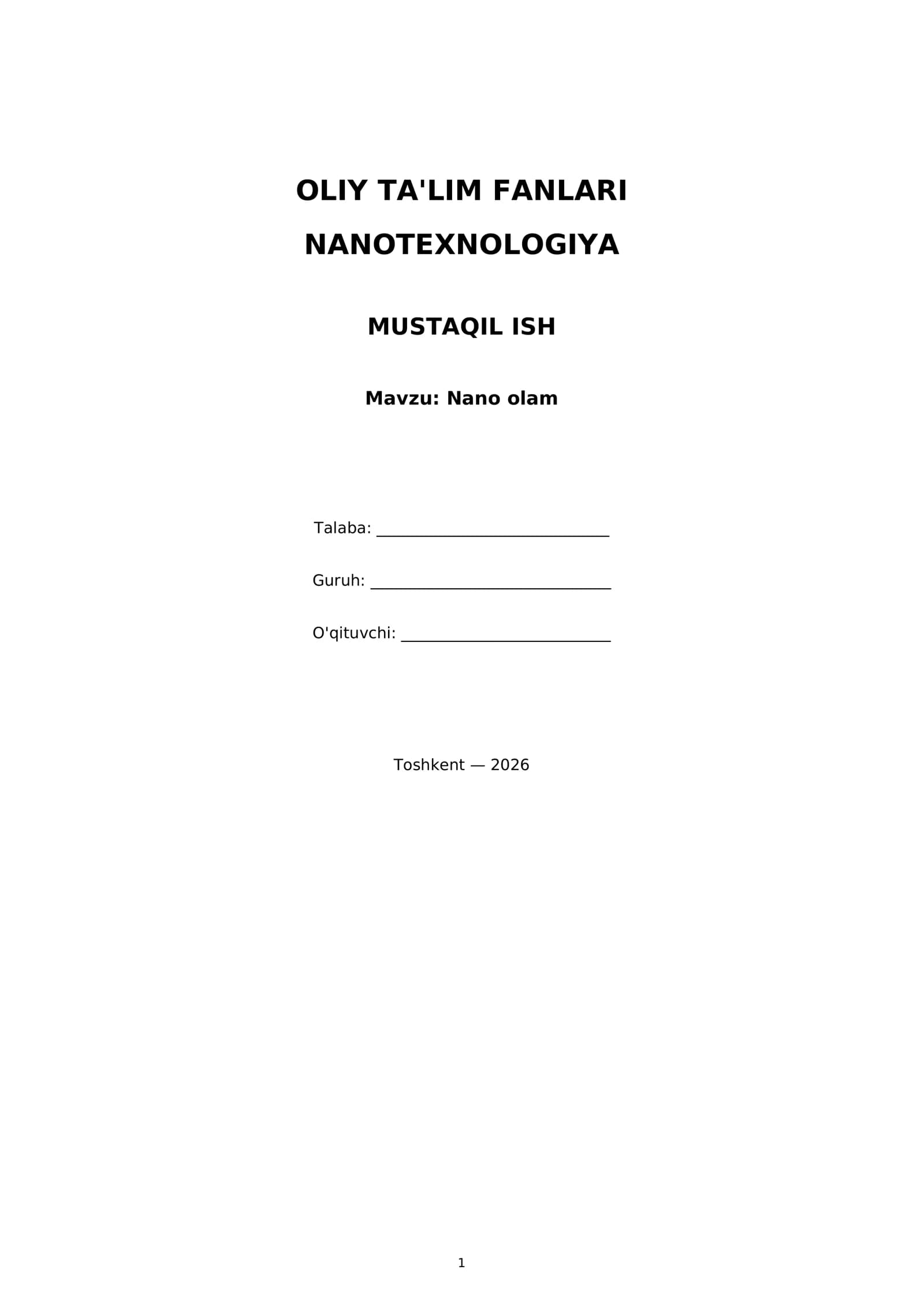 OLIY TA'LIM FANLARI - NANOTEXNOLOGIYA MUSTAQIL ISH