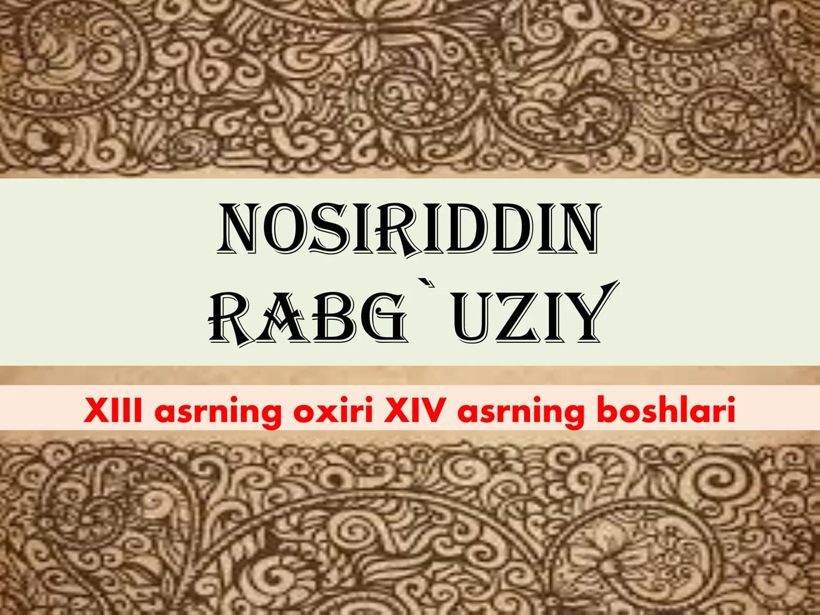 NOSIRIDDIN RABG`UZIY