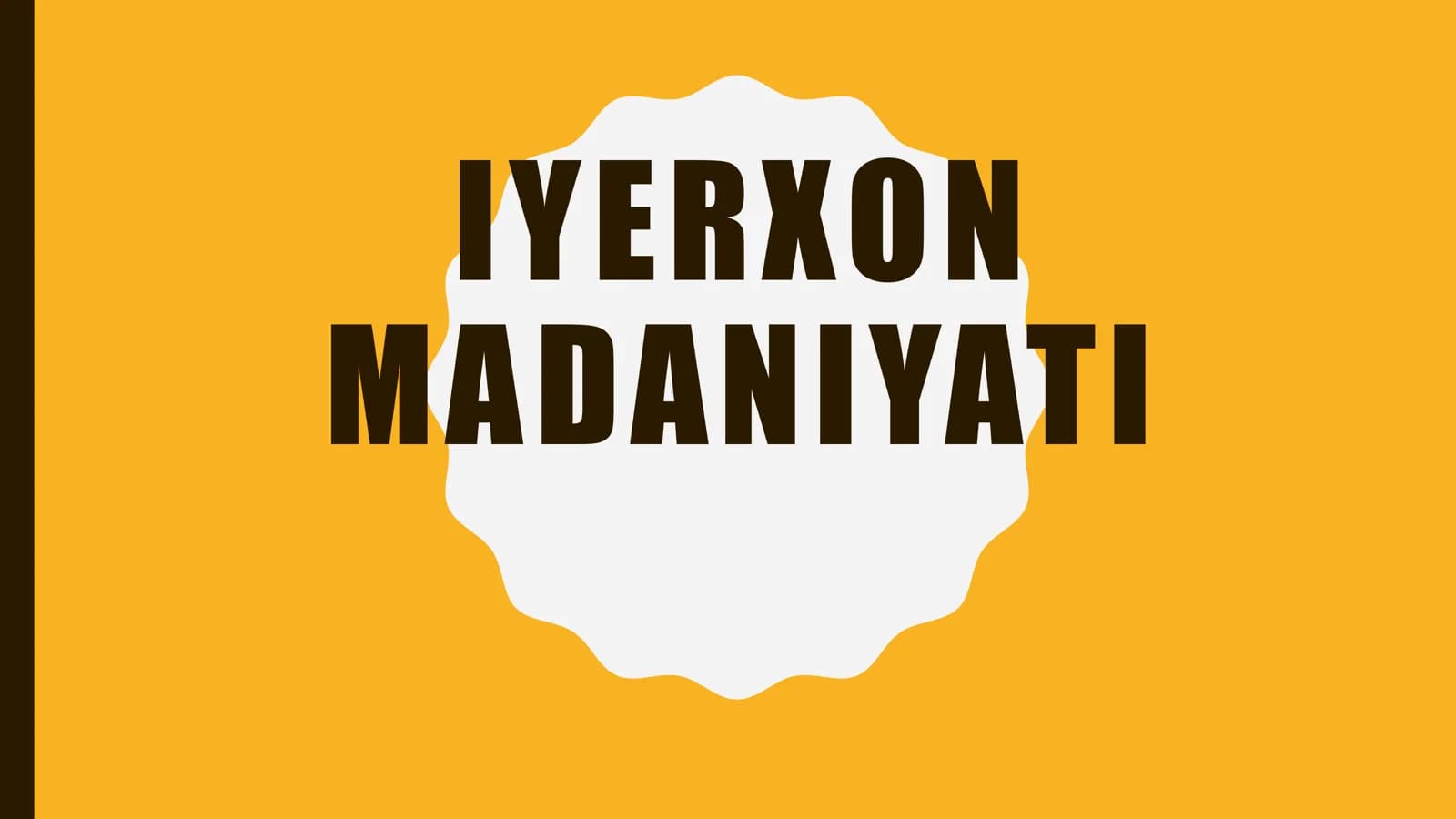 IYERXON MADANIYATI