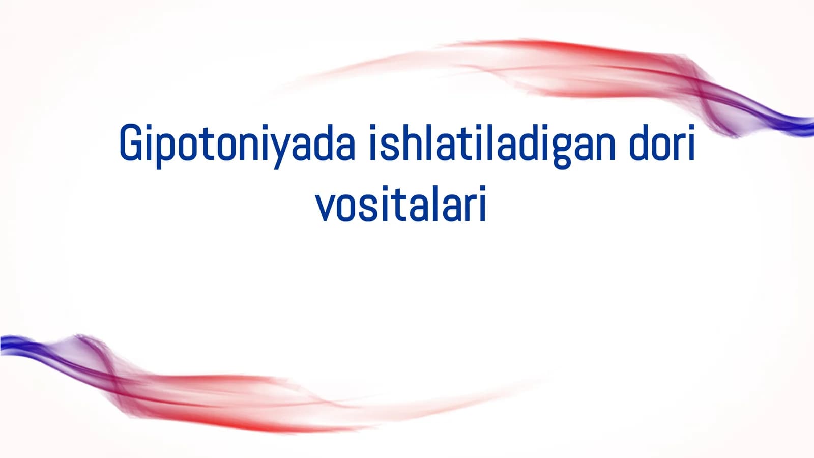 Gipotoniyada ishlatiladigan dori vositalari
