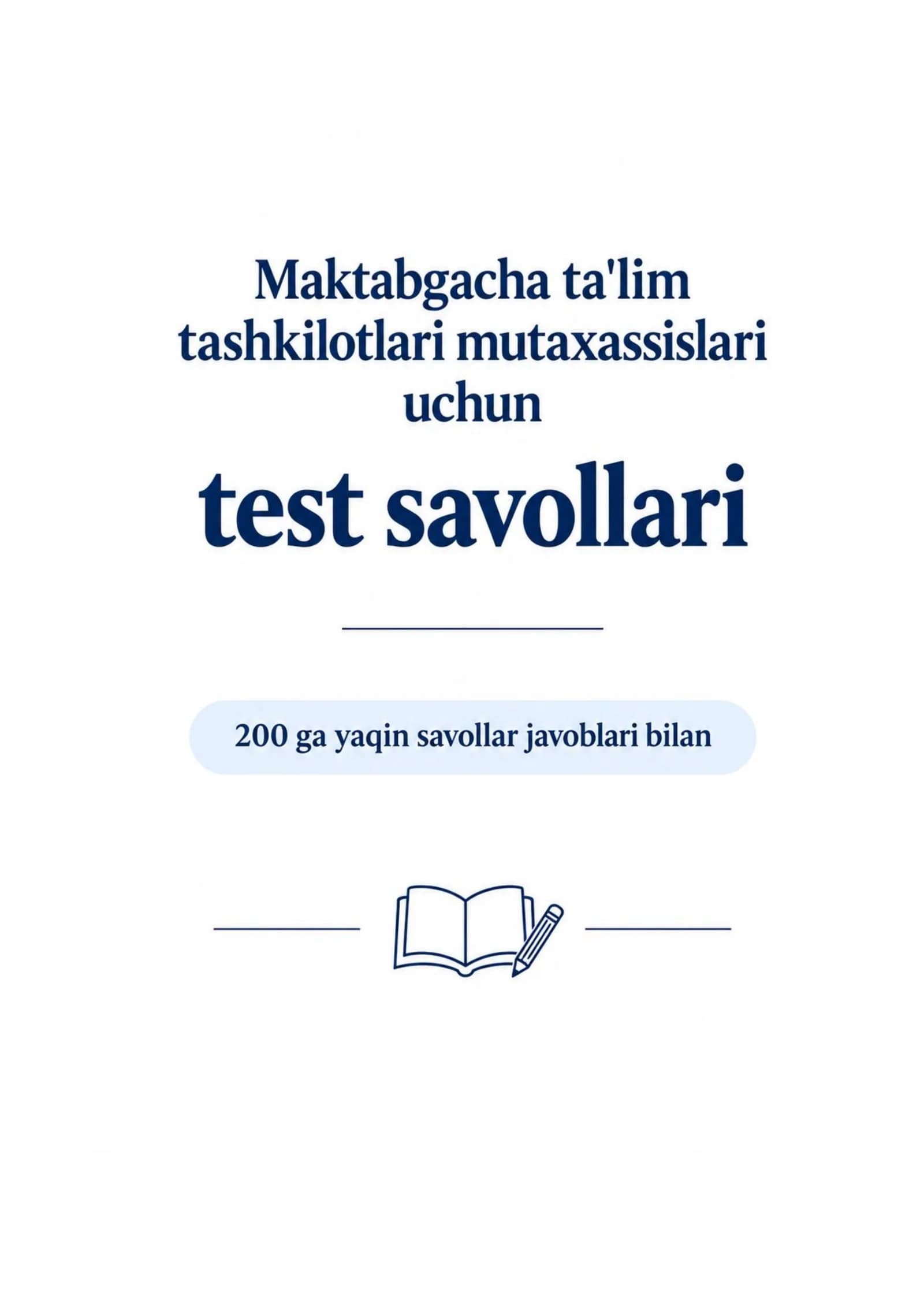 Maktabgacha ta’lim attestatsiyasi uchun 200 ta test javoblari bilan