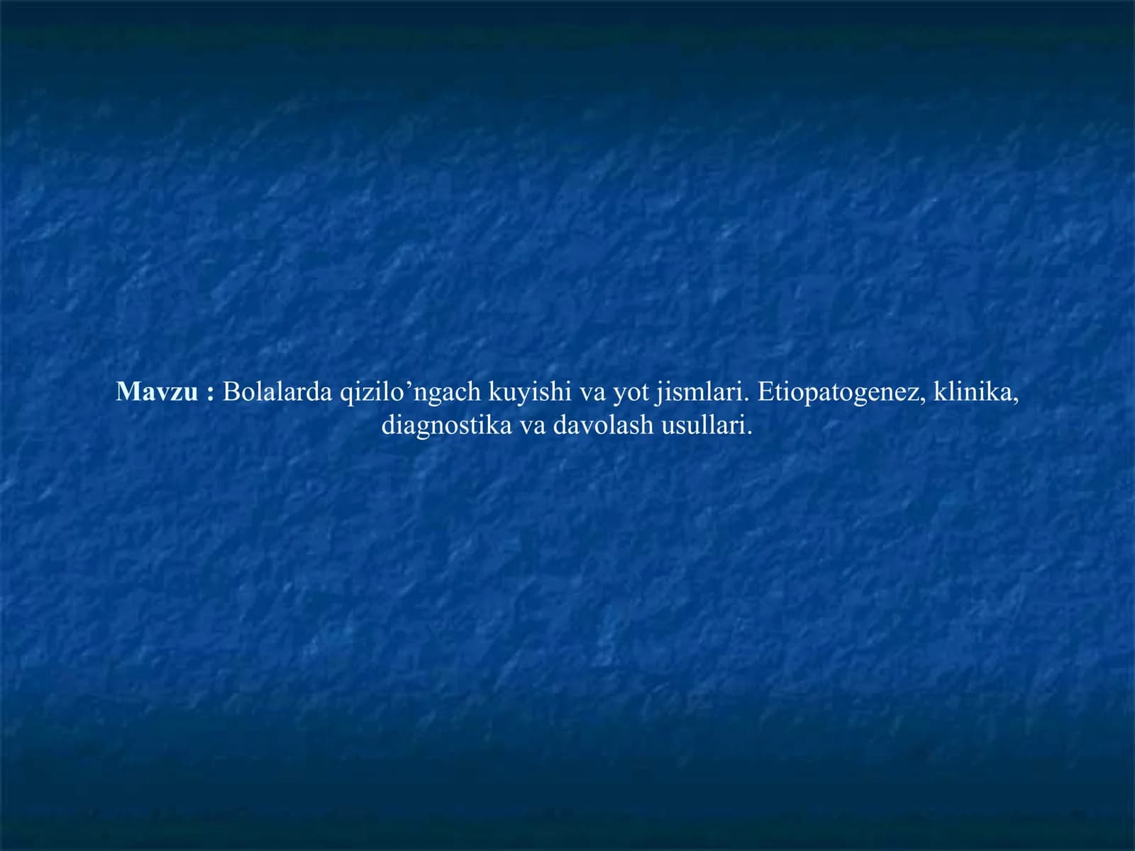 Bolalarda qizilo’ngach kuyishi va yot jismlari