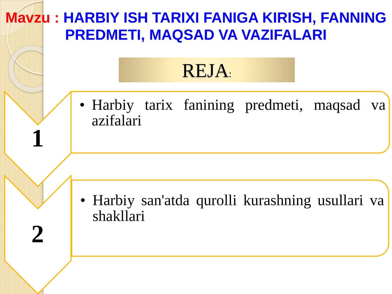HARBIY ISH TARIXI FANIGA KIRISH, FANNING PREDMETI, MAQSAD VA VAZIFALARI