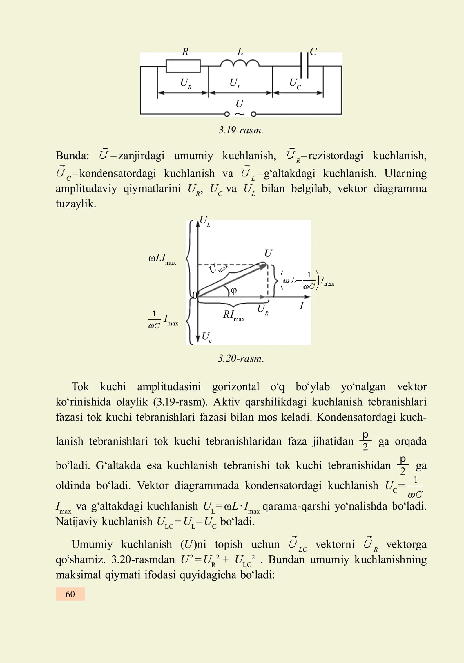 Tok kuchlilikning qiymati UR, UC va UL bilan belgilab, vektor diagramma tuzaylik
