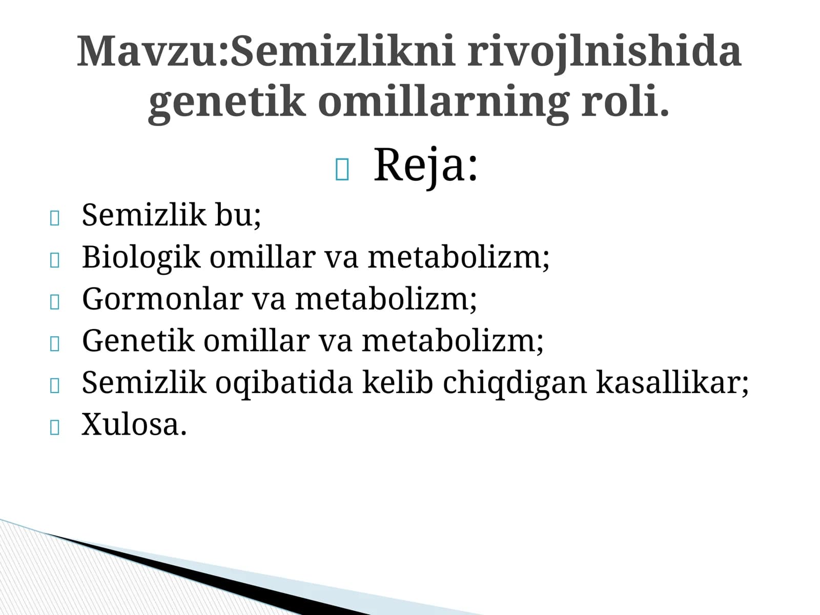 Semizlikni rivojlnishda genetik omillarning roli