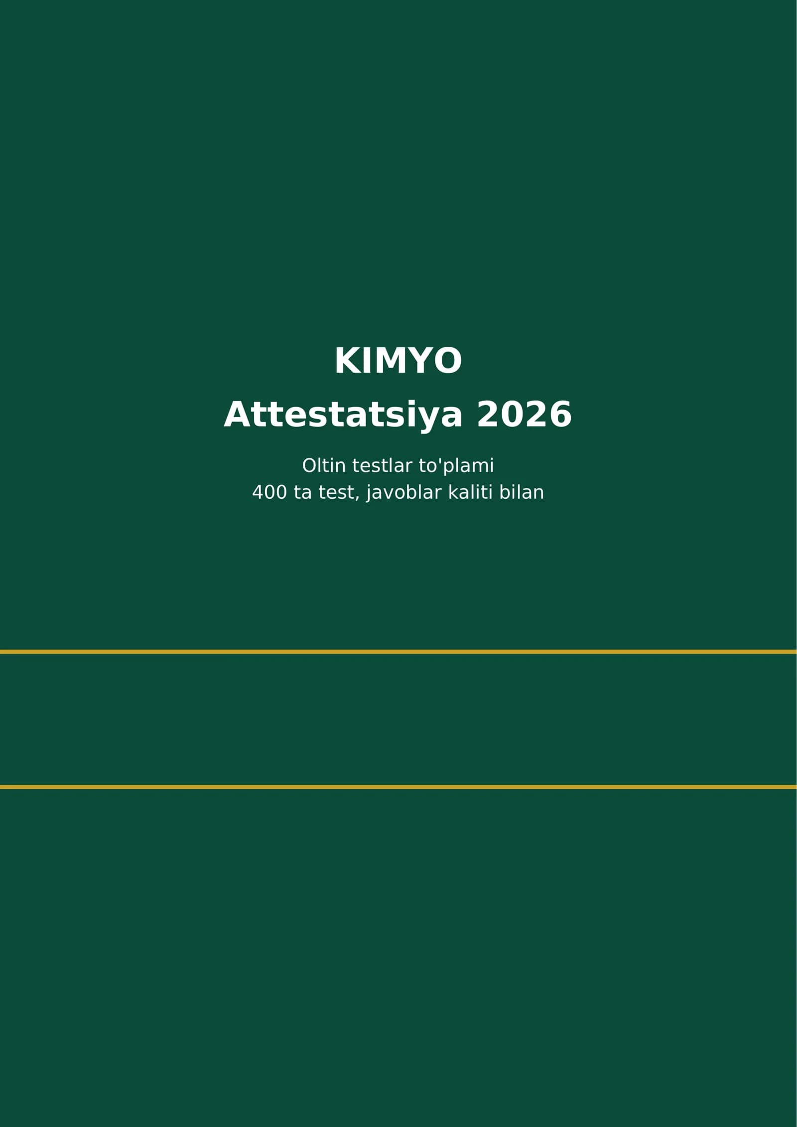 Kimyo: Attestatsiya 2026 — 400 ta test tayyor, 53 bet.