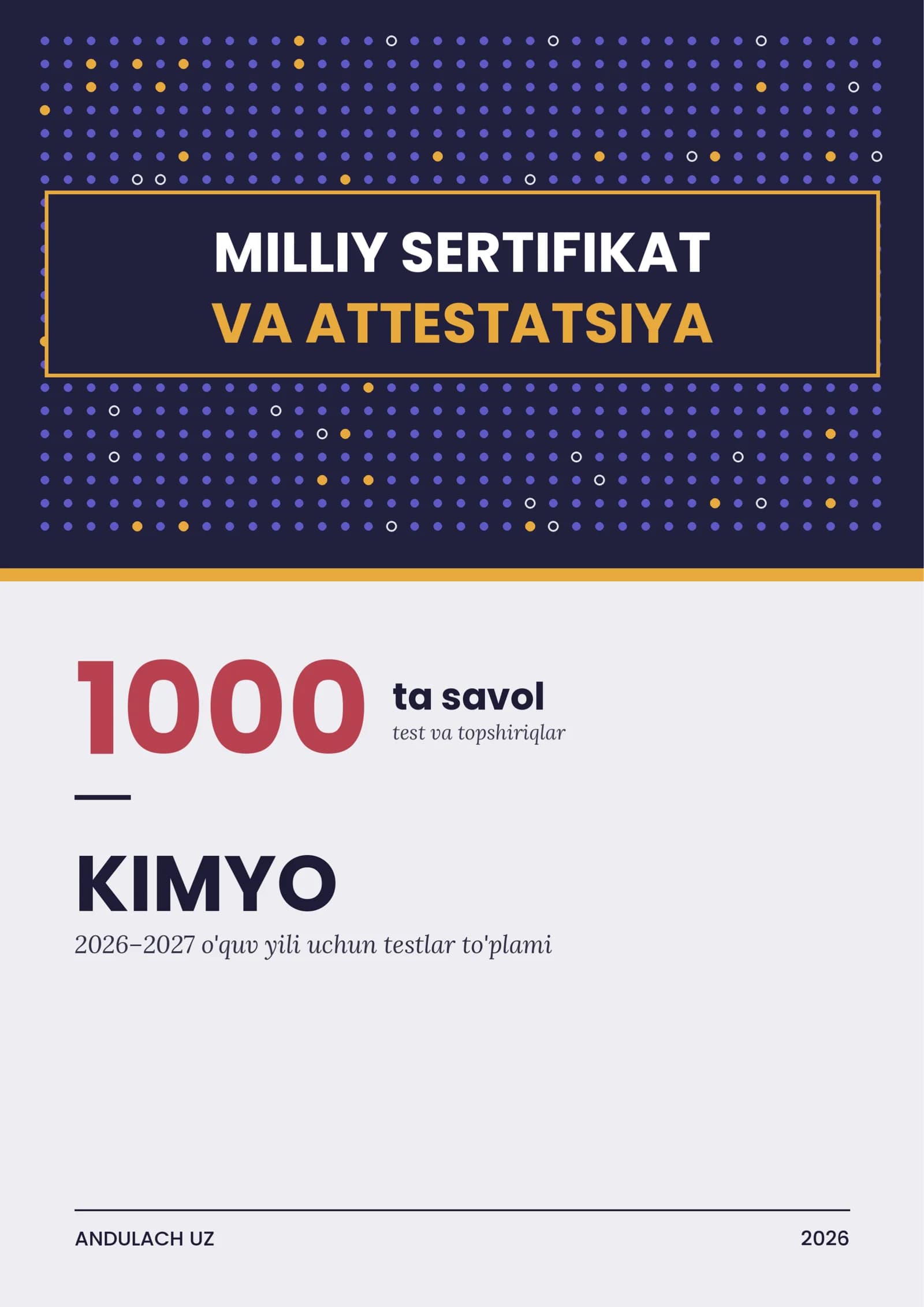 Kimyo fanidan Miliy sertifikat va Attestatsiya savollari va testlar. 1000 ta javoblari bilan.