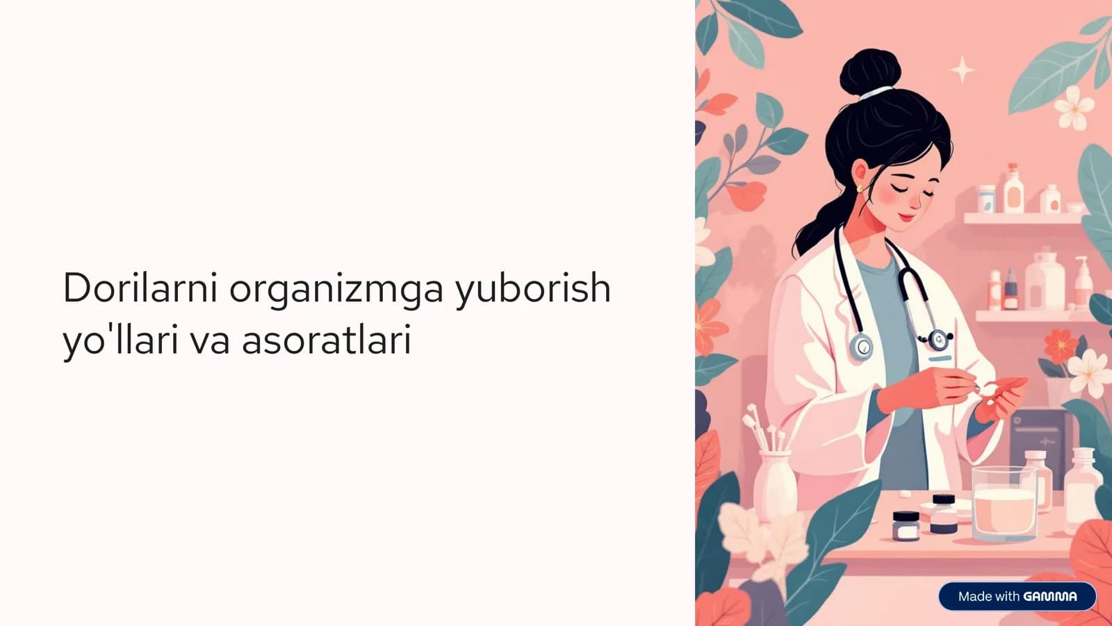 Dorilarni organizmga yuborish yo'llari va asoratlari