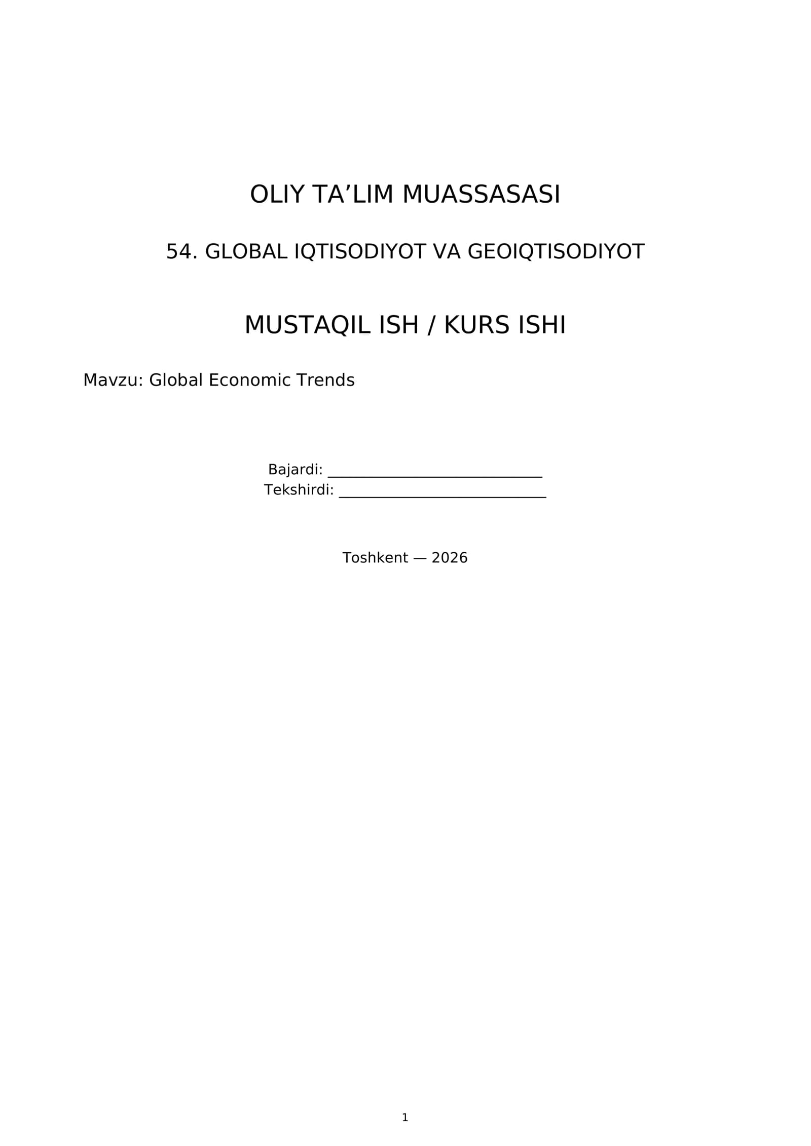 54. GLOBAL IQTISODIYOT VA GEOIQTISODIYOT MUSTAQIL ISH / KURS ISHI