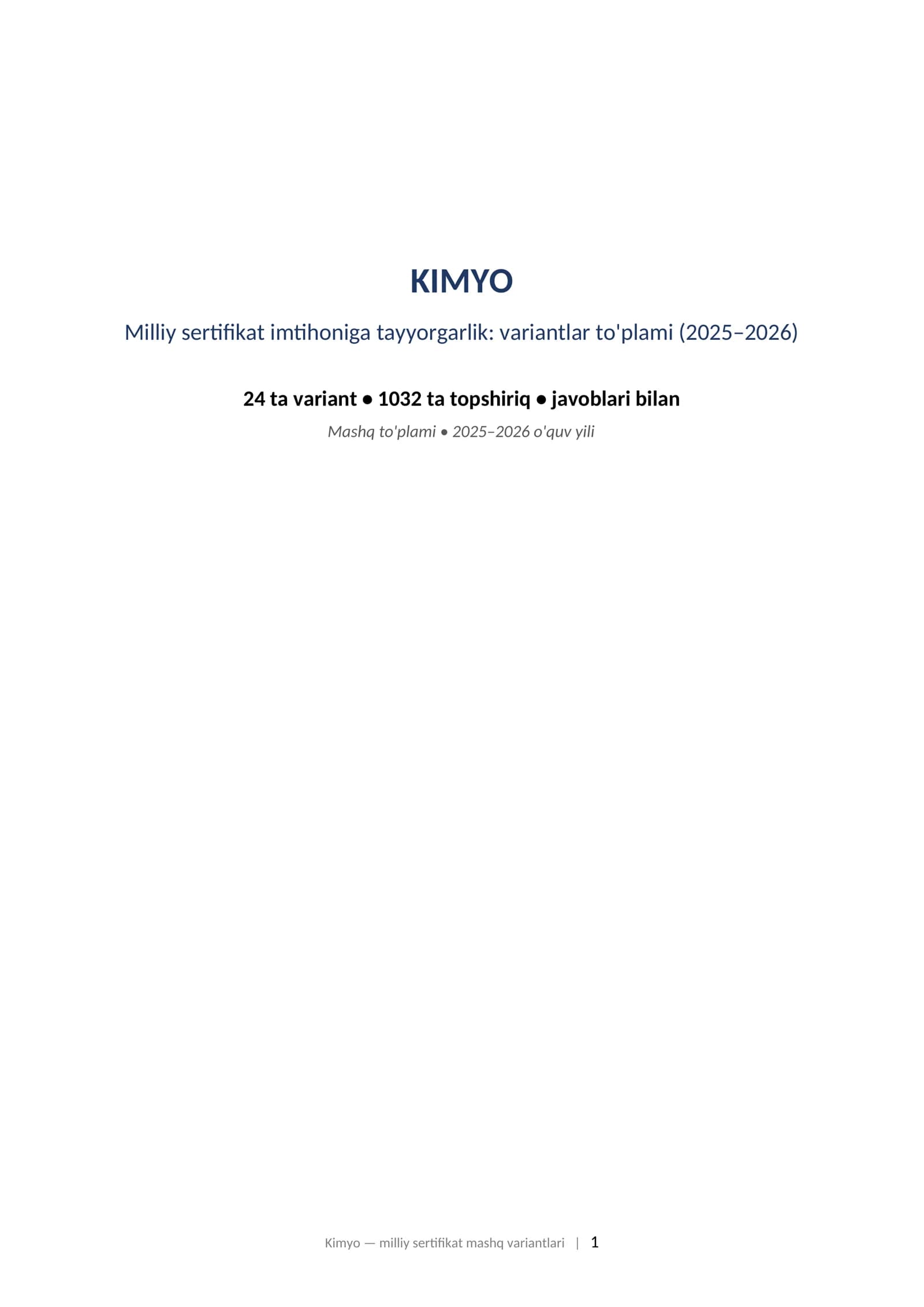 KIMYO Milliy sertifikat imtihoniga tayyorgarlik: variantlar to'plami (2025–2026) 24 ta variant • 1032 ta topshiriq • javoblari bilan
