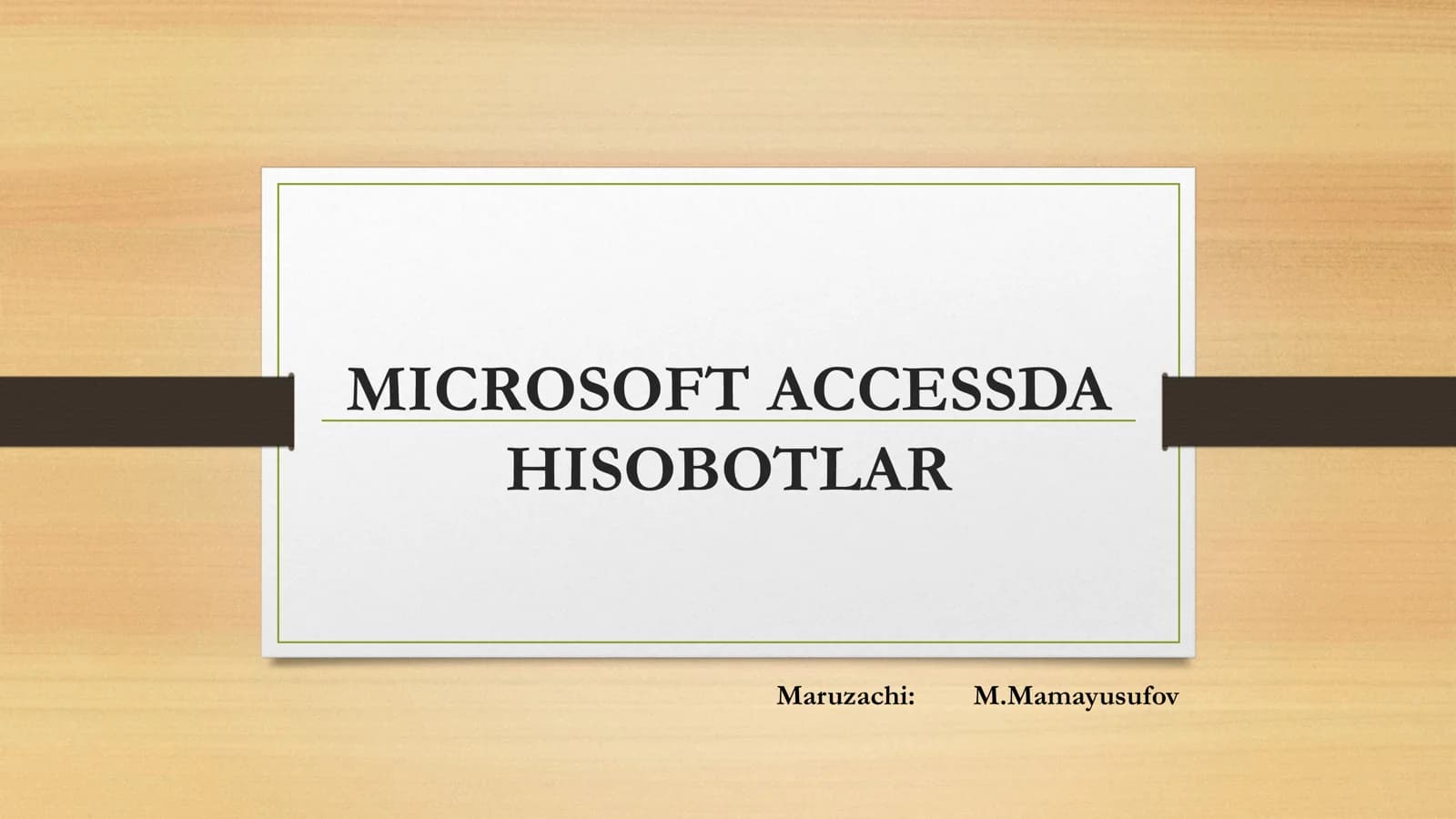 MICROSOFT ACCESSDA HISOBOTLAR