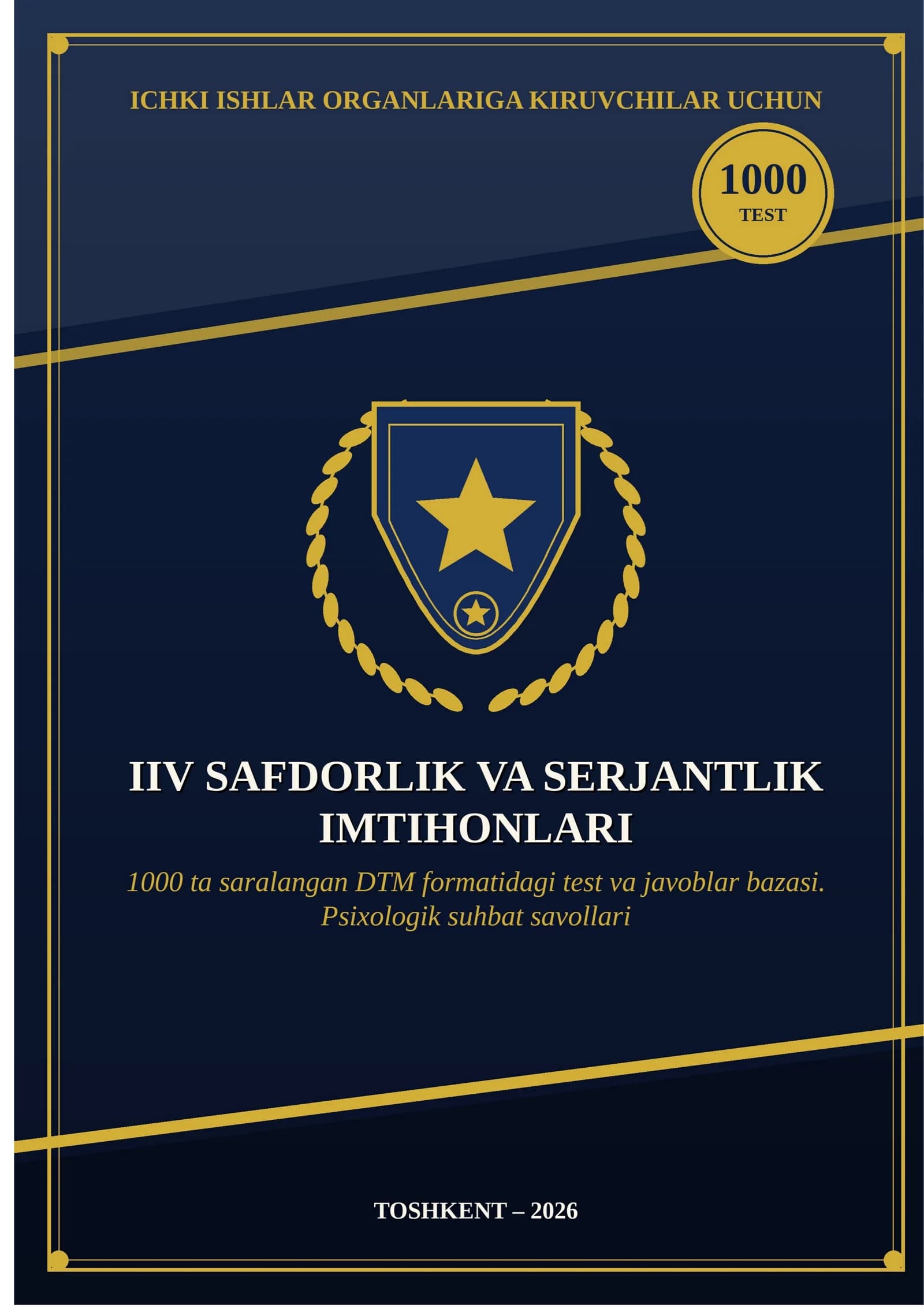 ICHKI ISHLAR ORGANLARIGA KIRUVCHILAR UCHUN QO'LLANMA. IIV ga kirish uchun test va psixologik suhbatlar javoblari bilan