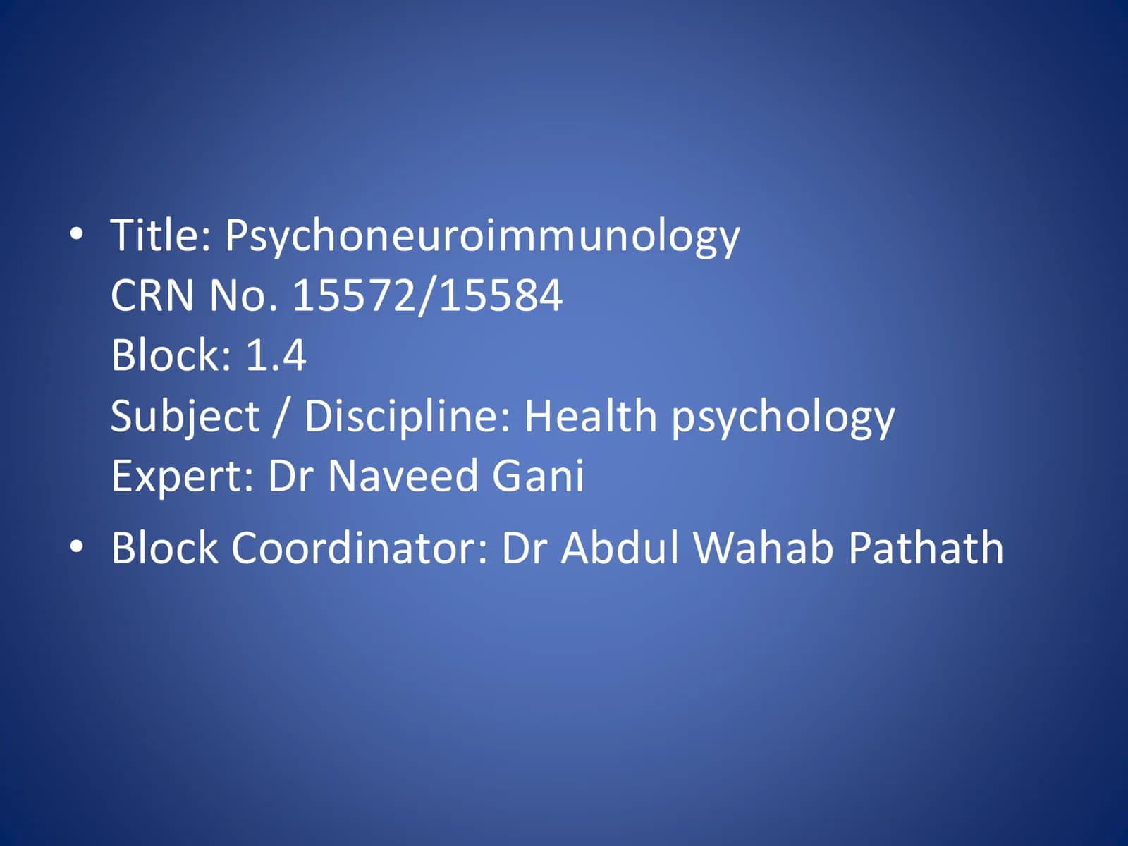 Psychoneuroimmunology
