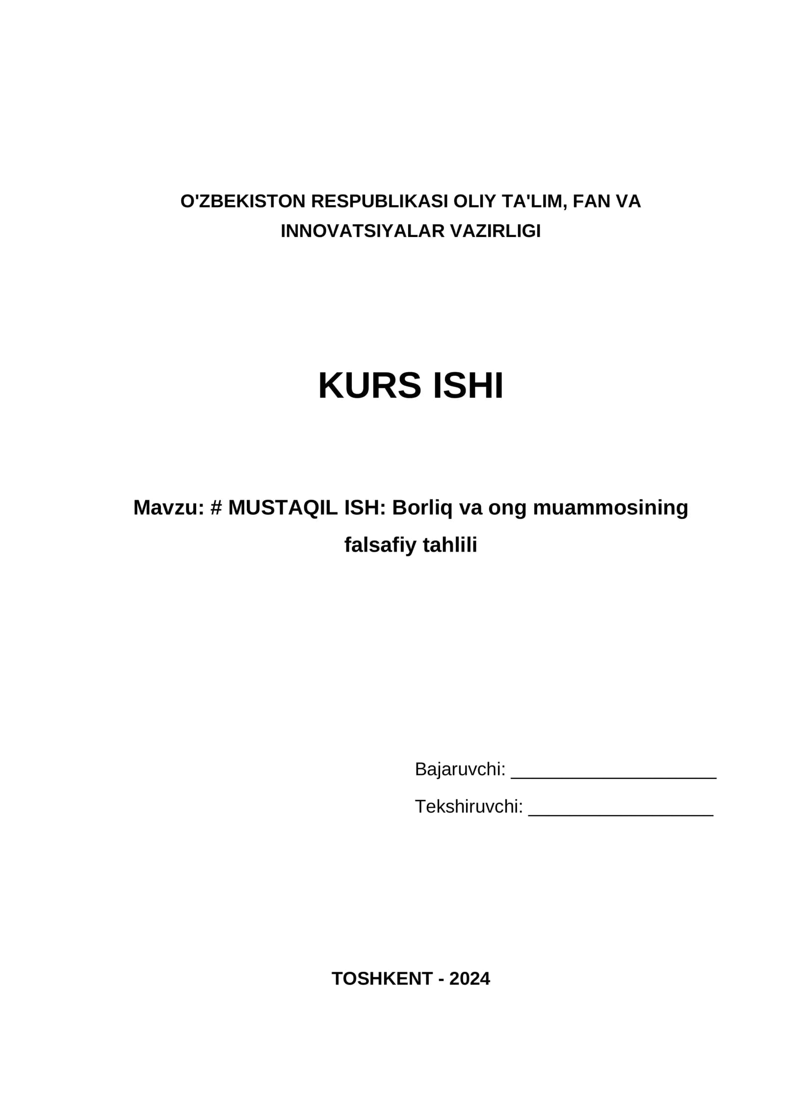 MUSTAQIL ISH: Borliq va ong muammosining falsafiy tahlili