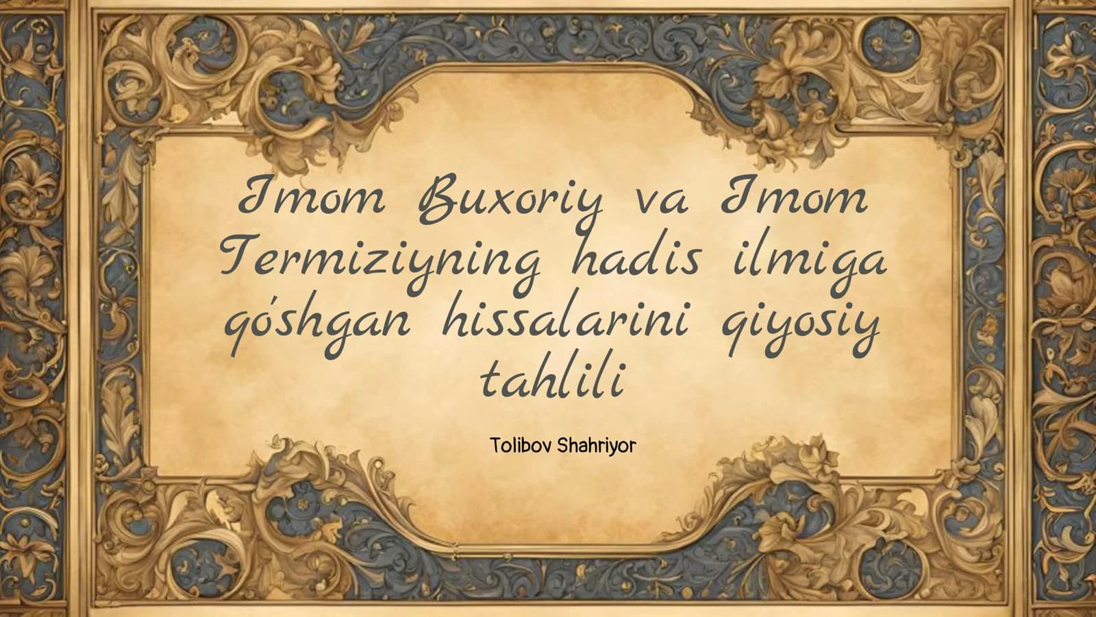 Imom Buxoriyning Hadis Ilmidagi Yutuqlari