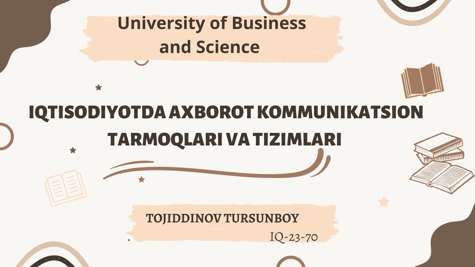 IQTISODIYOTDA AXBOROT KOMMUNIKATSION TARMOQLARI VA TIZIMLARI