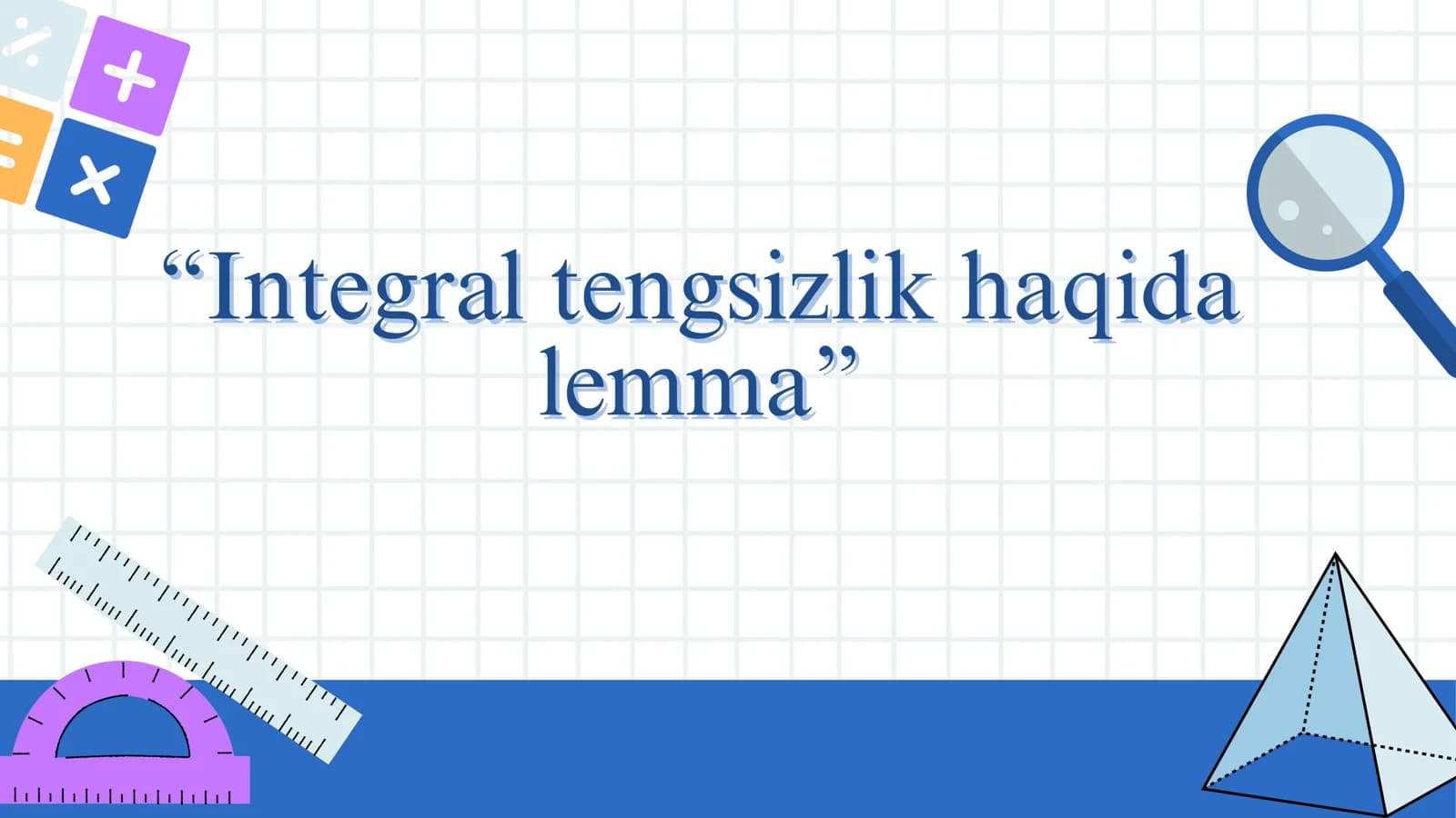 Integral tengsizlik haqida lemma