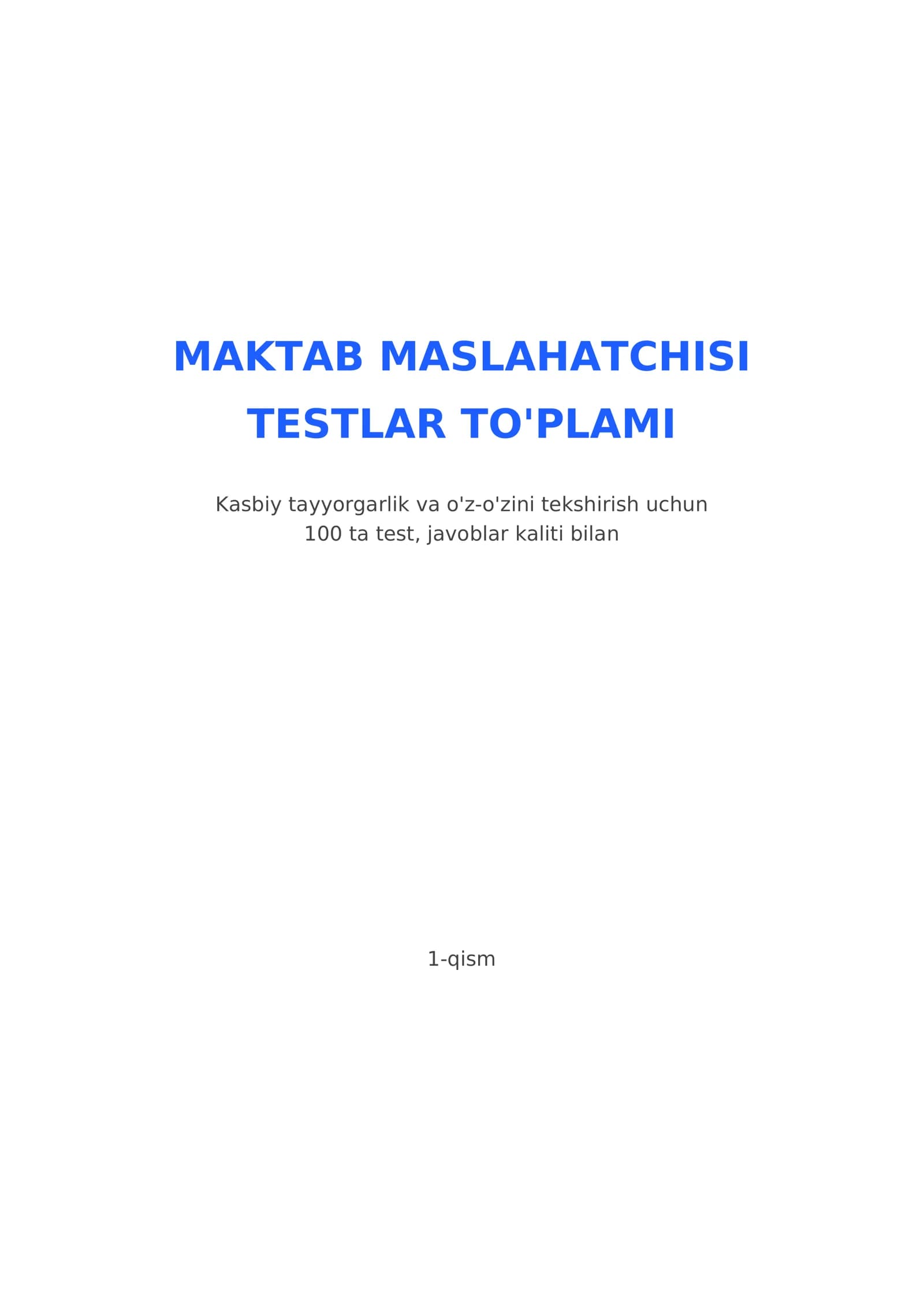 Sarlavha: Maktab maslahatchisi uchun 100 ta test (javoblar kaliti bilan)