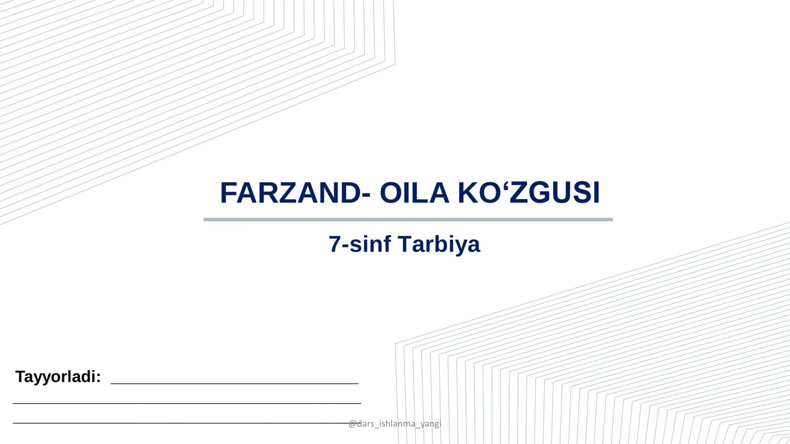 7-sinf Tarbiya FARZAND- OILA KO‘ZGUSI