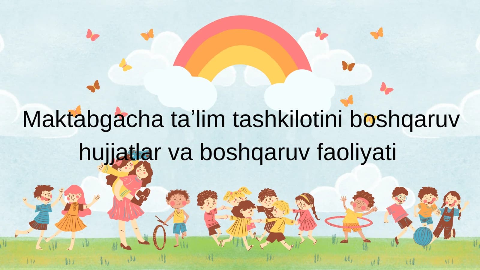 Maktabgacha taʼlim tashkilotini boshqaruv hujjatlar va boshqaruv faoliyati