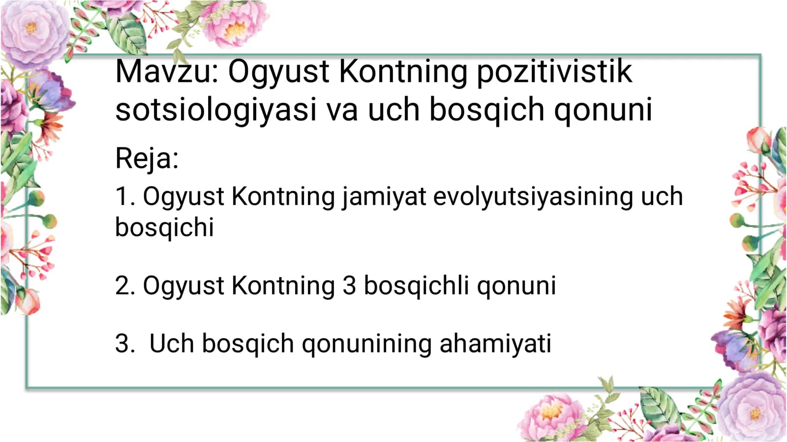 Ogyust Kontning pozitivistik sotsiologiyasi va uch bosqich qonuni