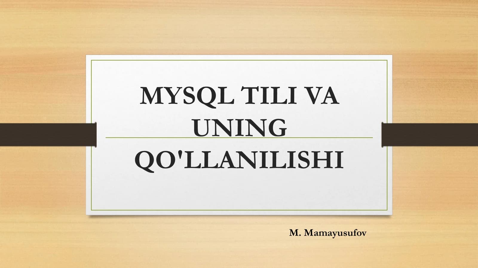 MYSQL TILI VA UNING QO'LLANILISHI