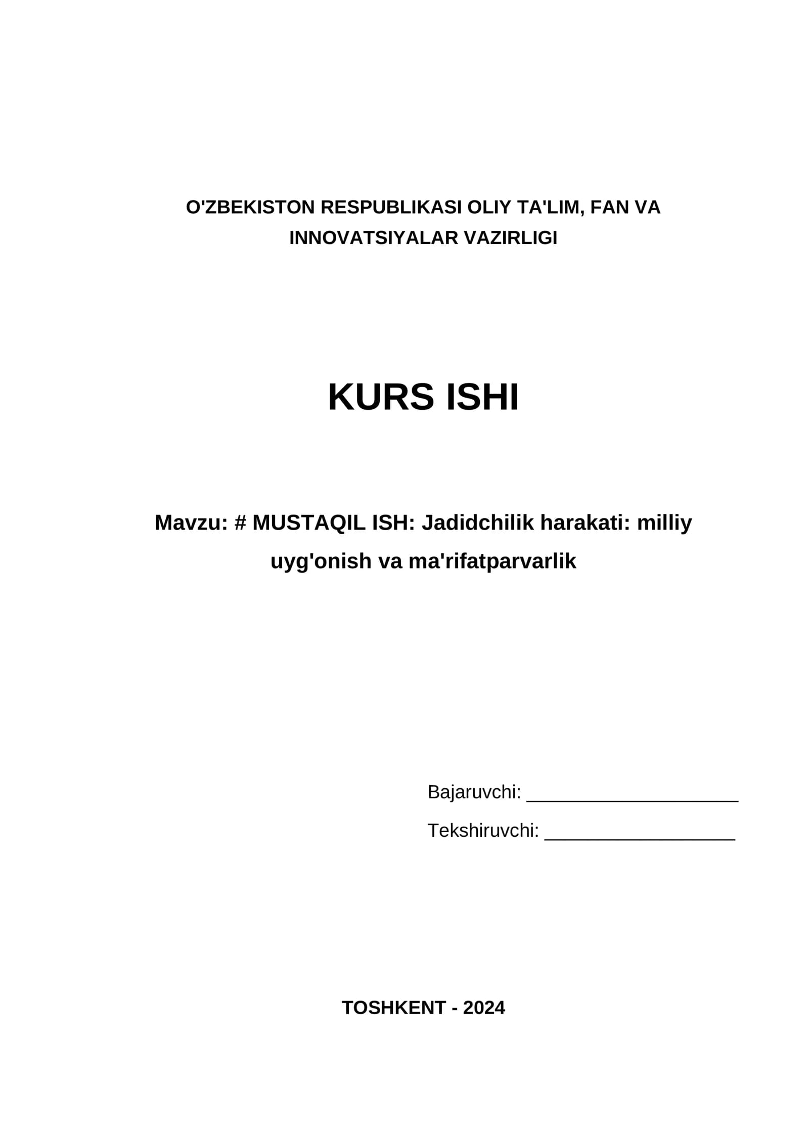 MUSTAQIL ISH: Jadidchilik harakati: milliy uyg'onish va ma'rifatparvarlik