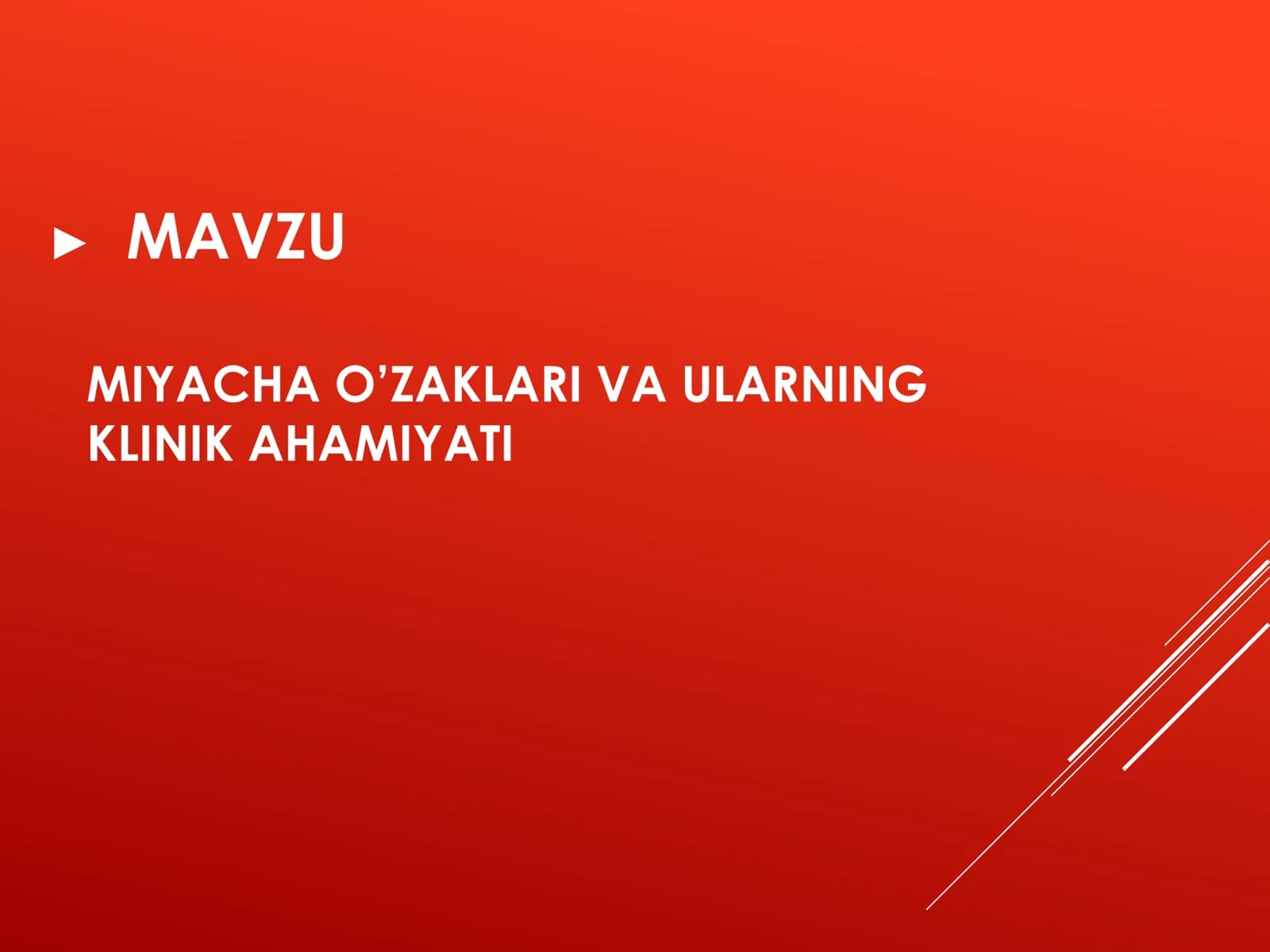 MIYACHA O’ZAKLARI VA ULARNING KLINIK AHAMIYATI