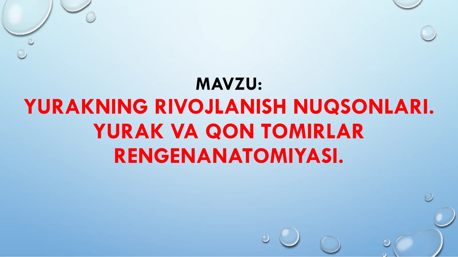 YURAKNING RIVOJLANISH NUQSONLARI