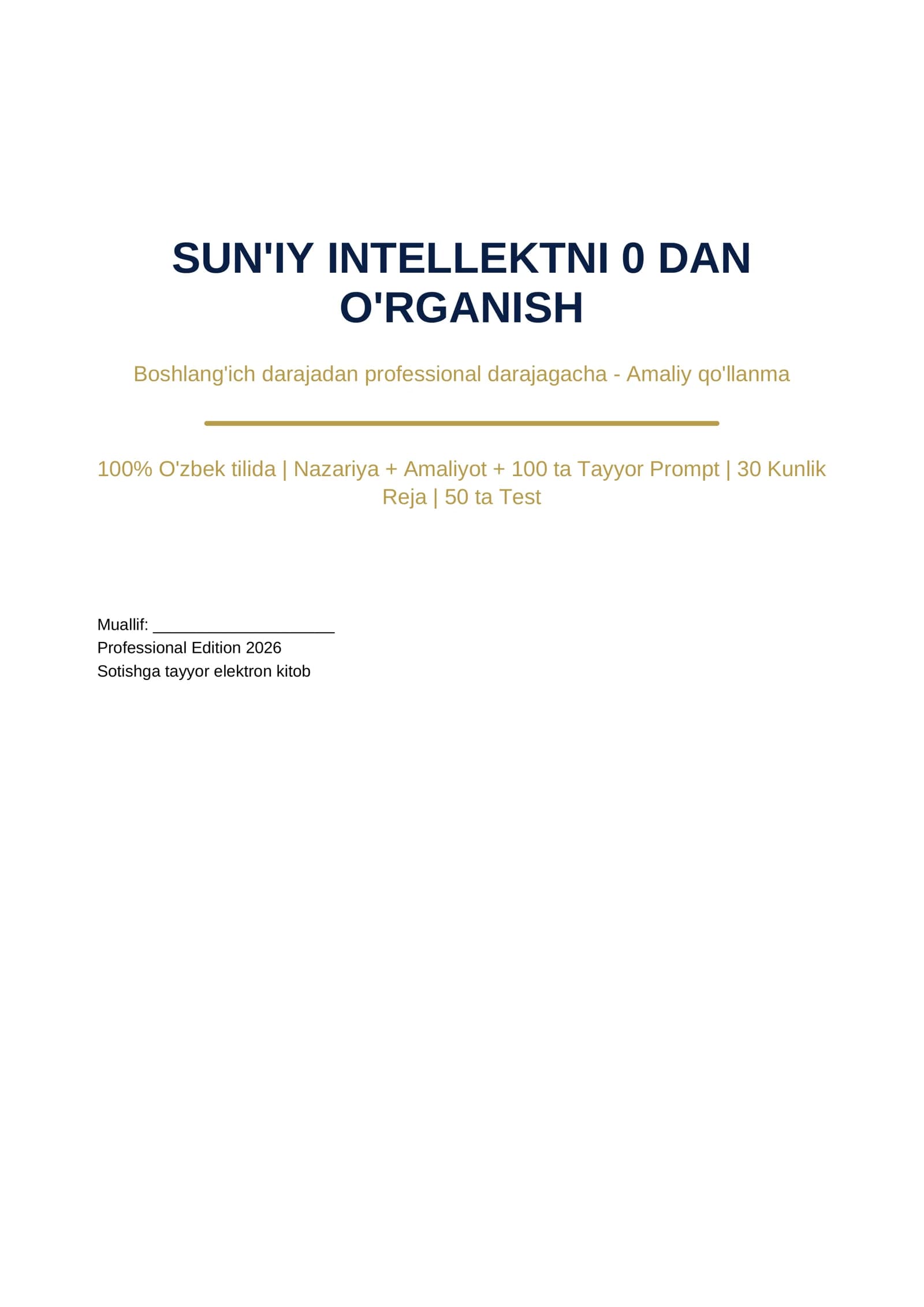 SUN'IY INTELLEKTNI 0 DAN O'RGANISH Boshlang'ich darajadan professional darajagacha - Amaliy qo'llanma