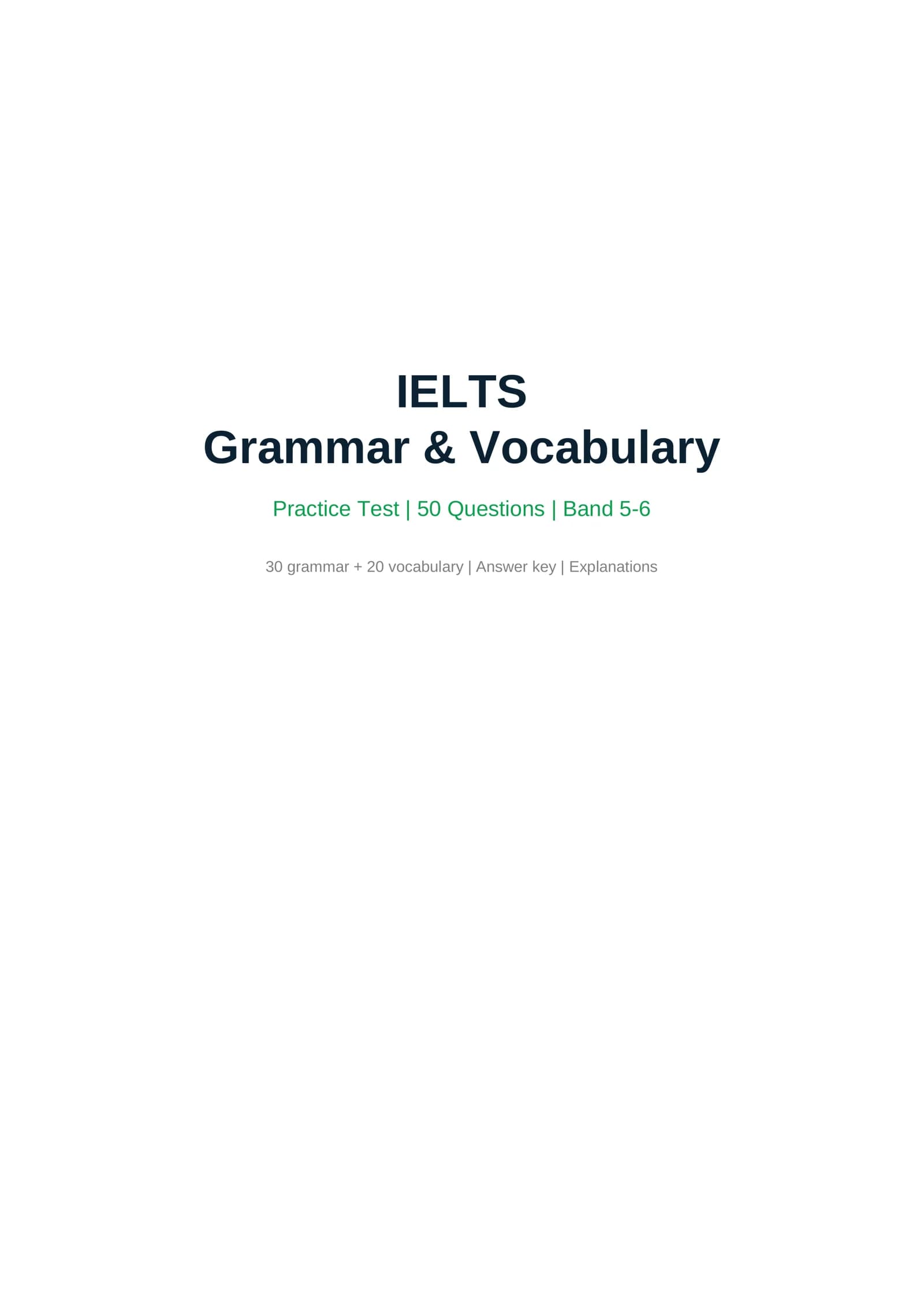 IELTS Grammar & Vocabulary: 50 ta savolli mashq testi (Band 5-6)