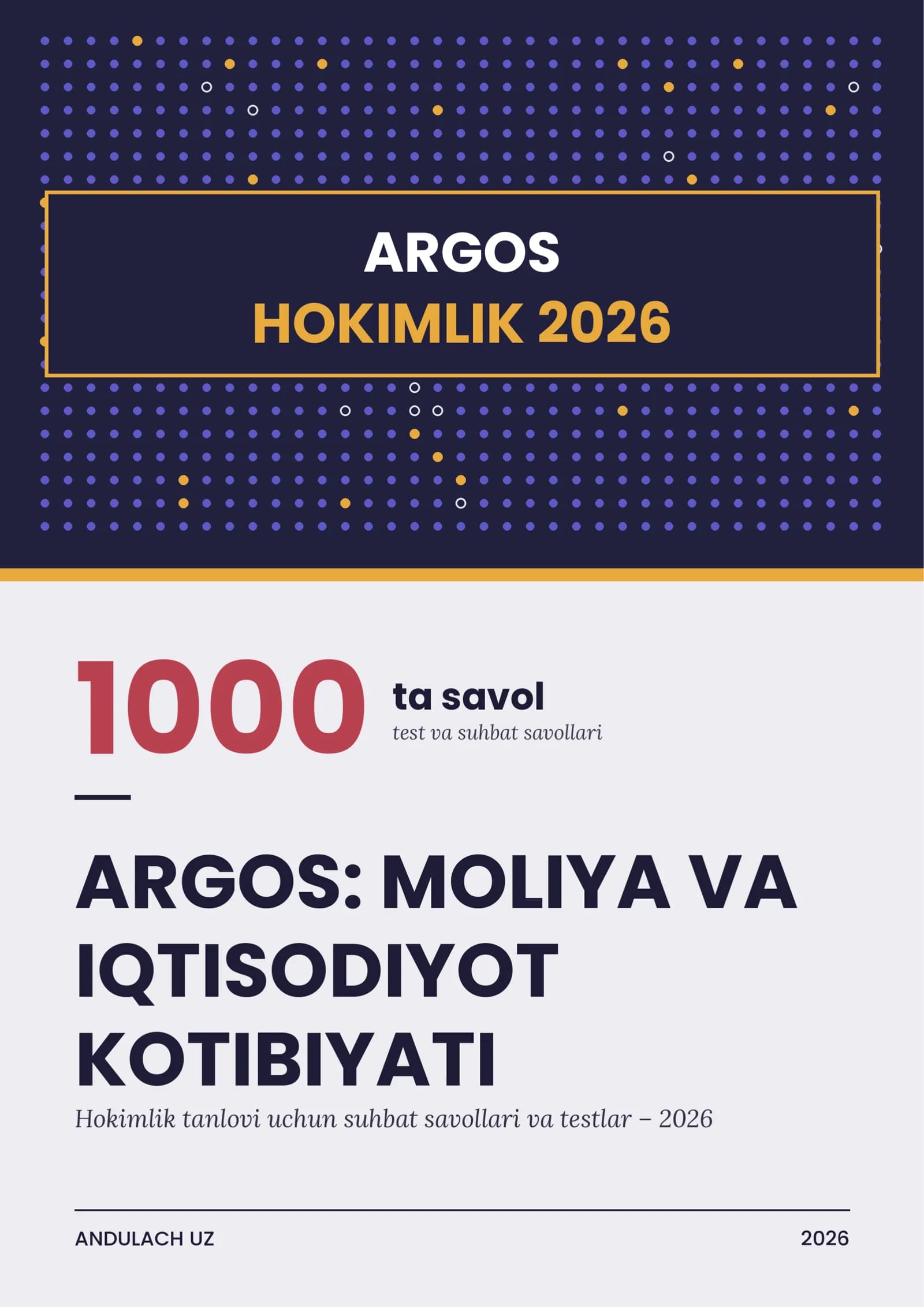 Argos: Moliya va Iqtisodiyot kotibiyati. Hokimlik tanlovi uchun suhbat savollari. 1000 test va savol-javoblar