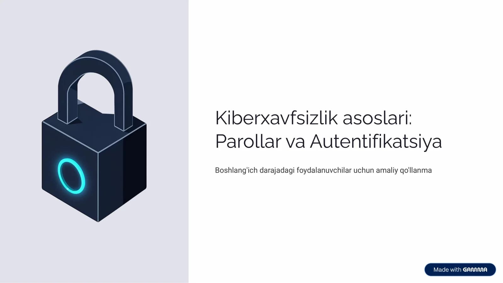 Parollar va Autentifikatsiya