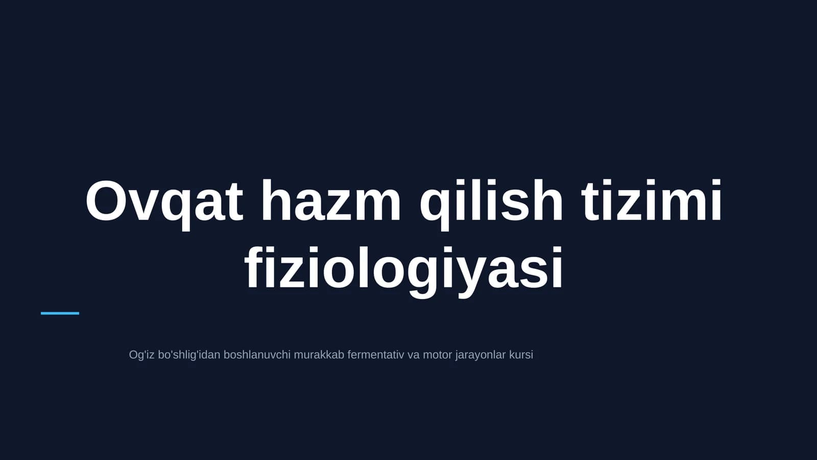 Ovqat hazm qilish tizimi fiziologiyasi