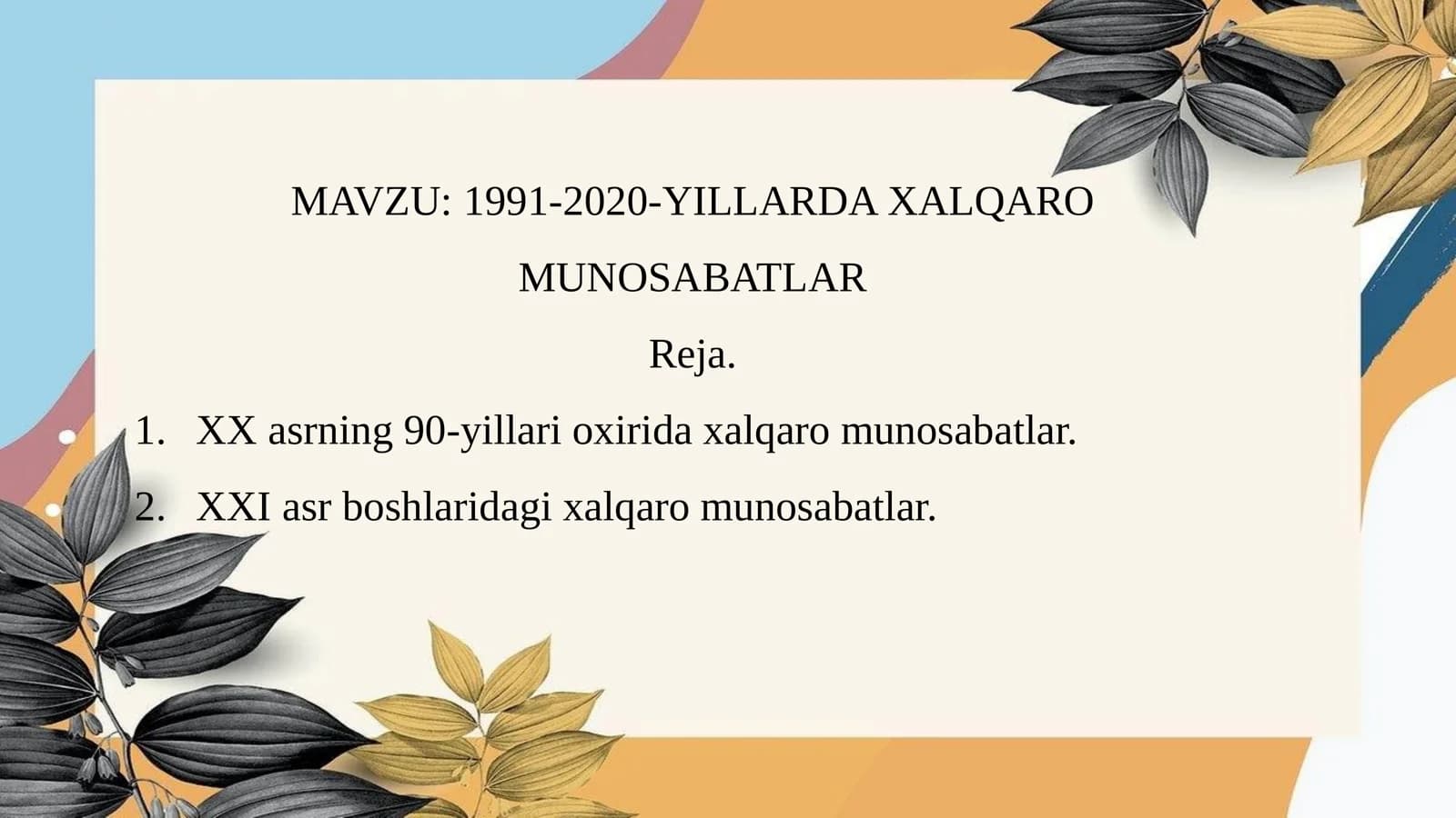 1991-2020-YILLARDA XALQARO MUNOSABATLAR.
