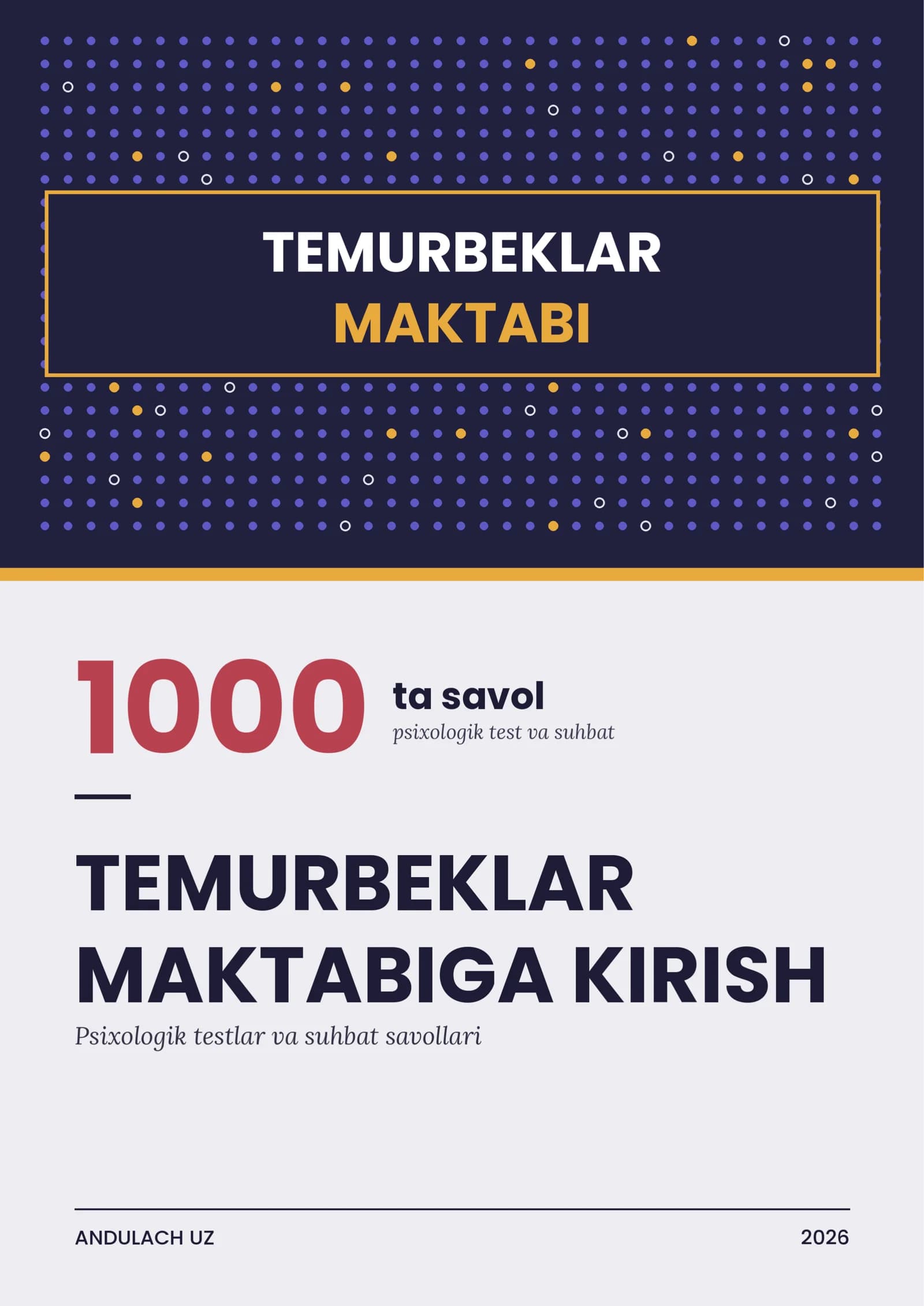 Temurbeklar maktabiga kirish psixologik test va suhbat savollari. 1000 ta savol va javoblar