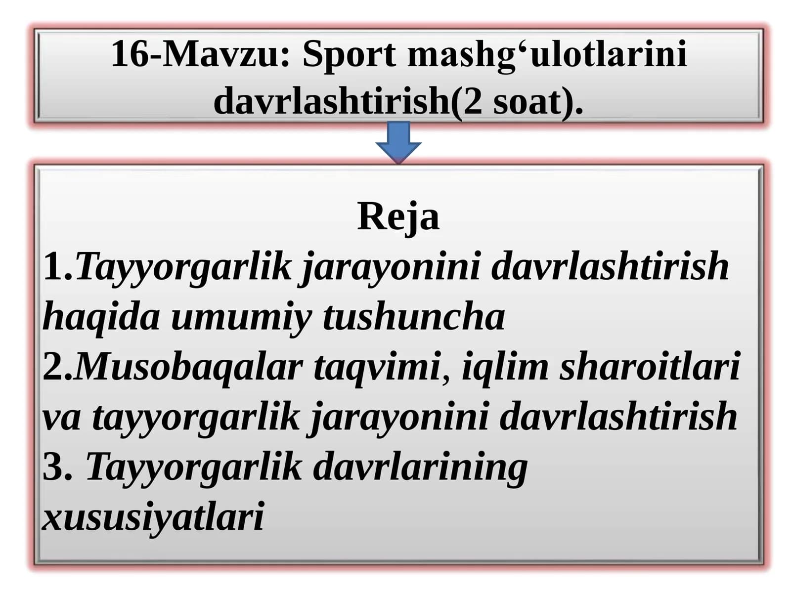 Sport mashg‘ulotlarini davrlashtirish(2 soat)