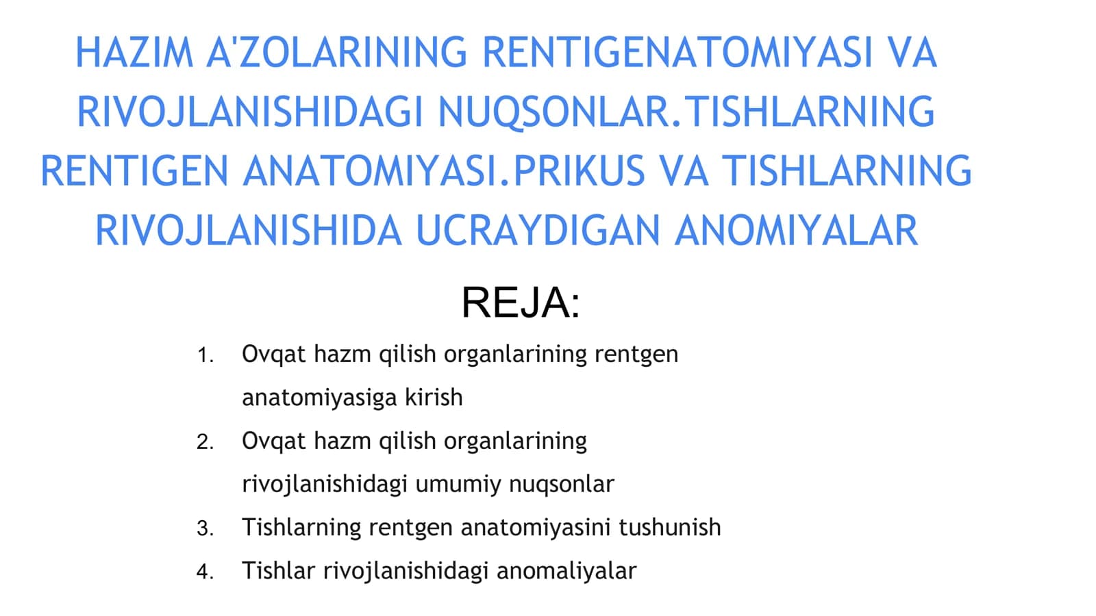Ovqat hazm qilish organlarining rentgen anatomiyasi va rivojlanishidagi nuqsonlar