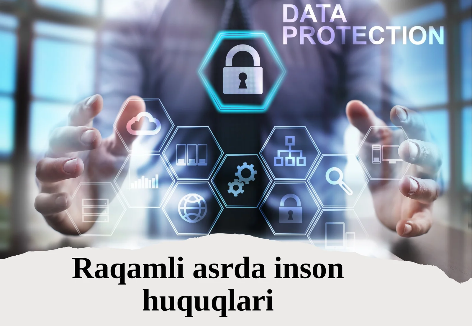 Raqamli asrda inson huquqlari
