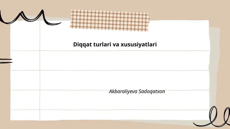 Diqqat turlari va xususiyatlari
