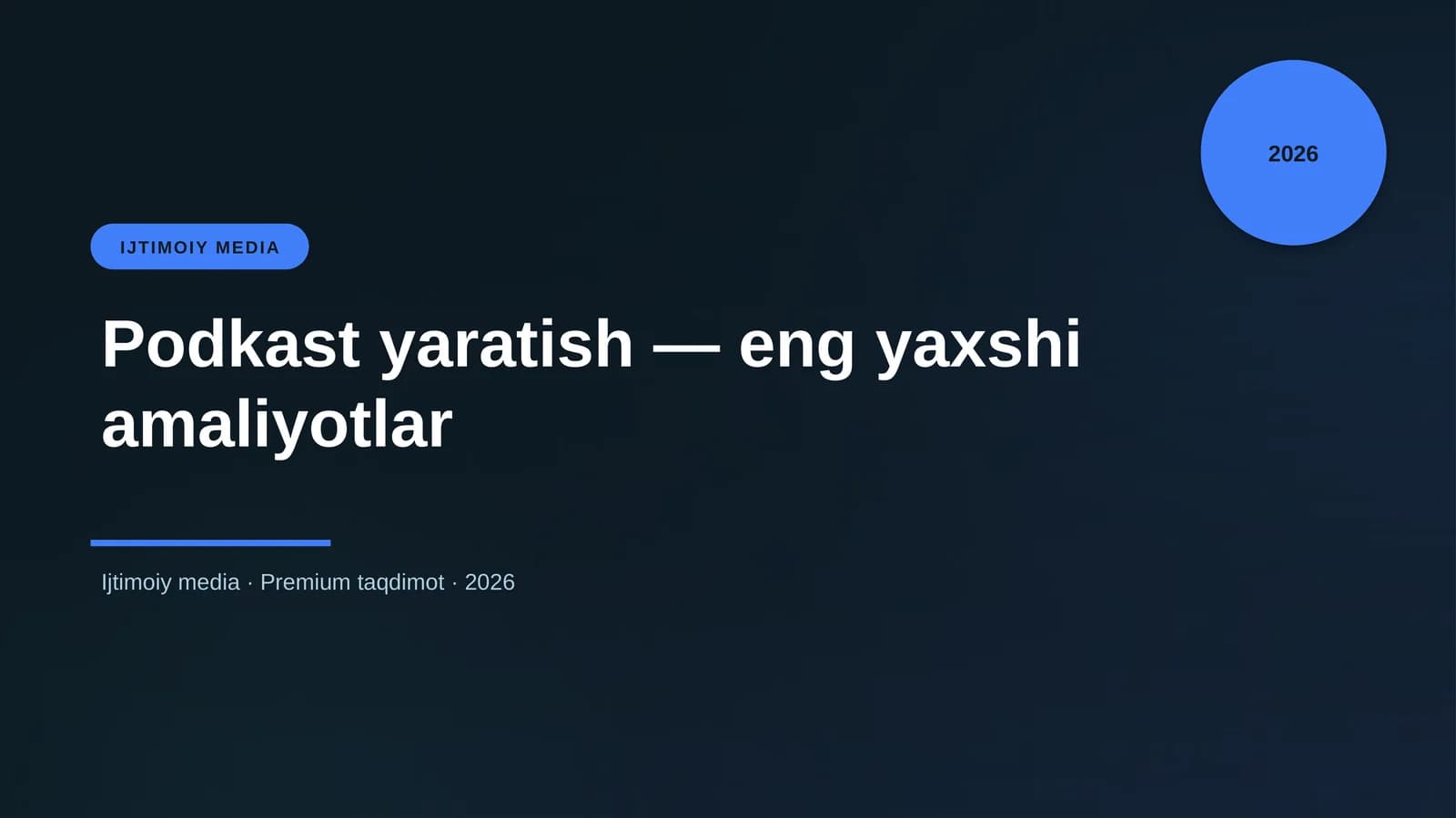 Podkast yaratish — eng yaxshi amaliyotlar
