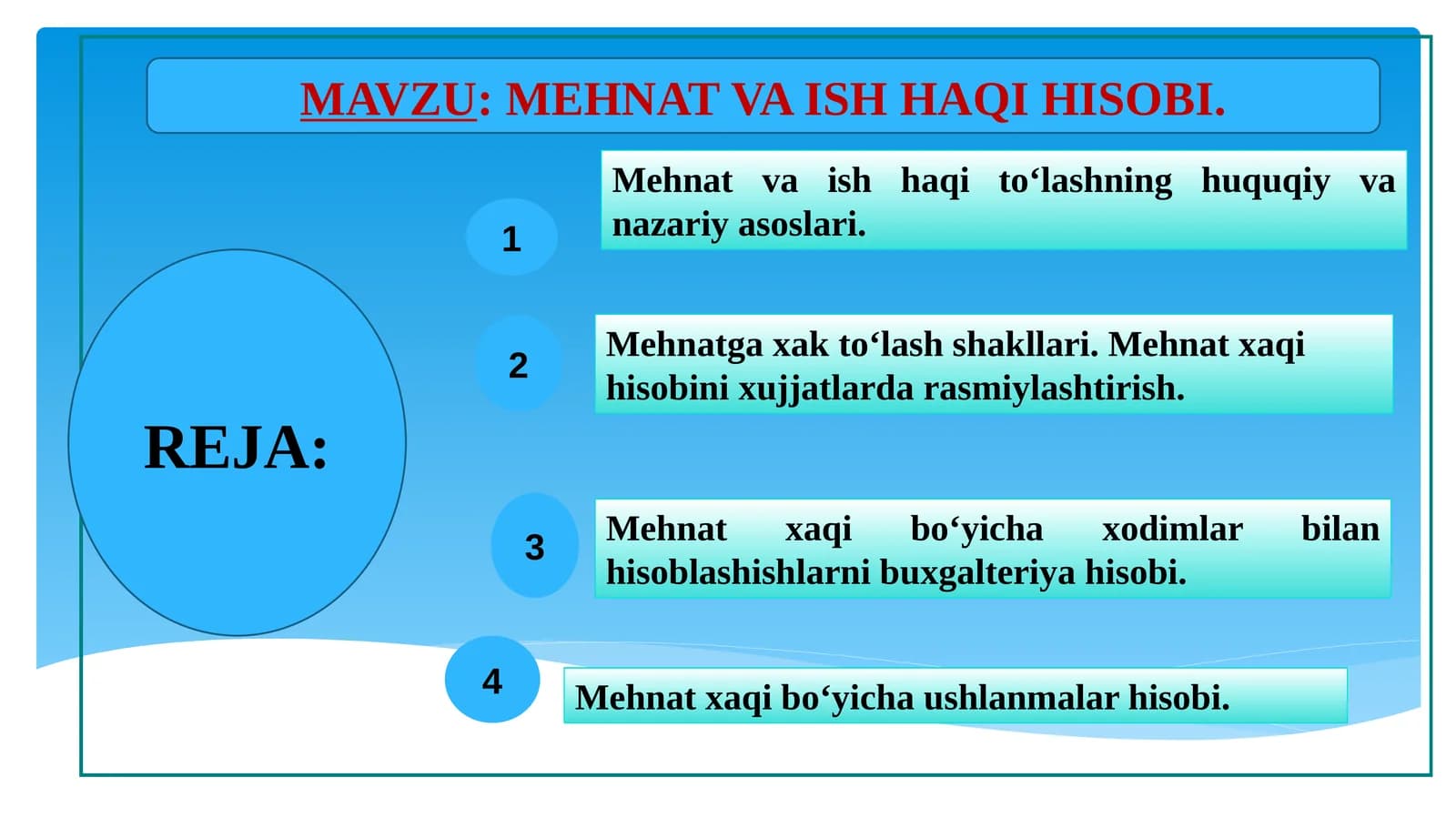 MEHNAT VA ISH HAQI HISOBI