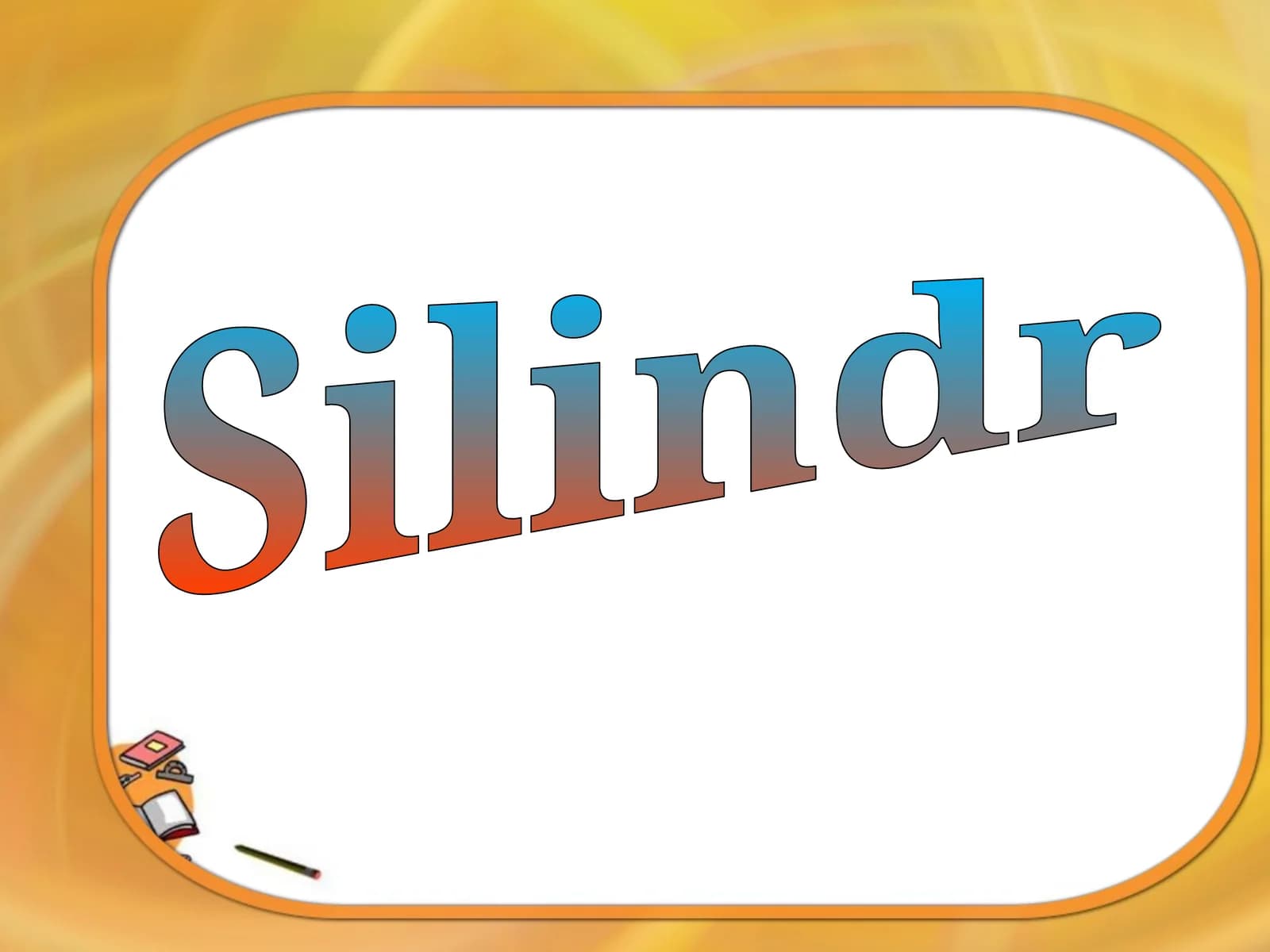 Silindr