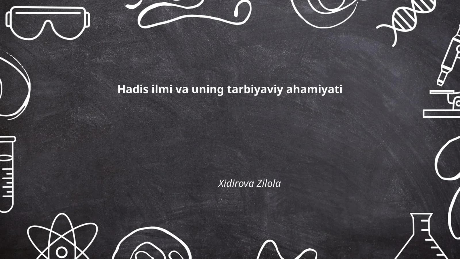 Hadis ilmi va uning tarbiyaviy ahamiyati