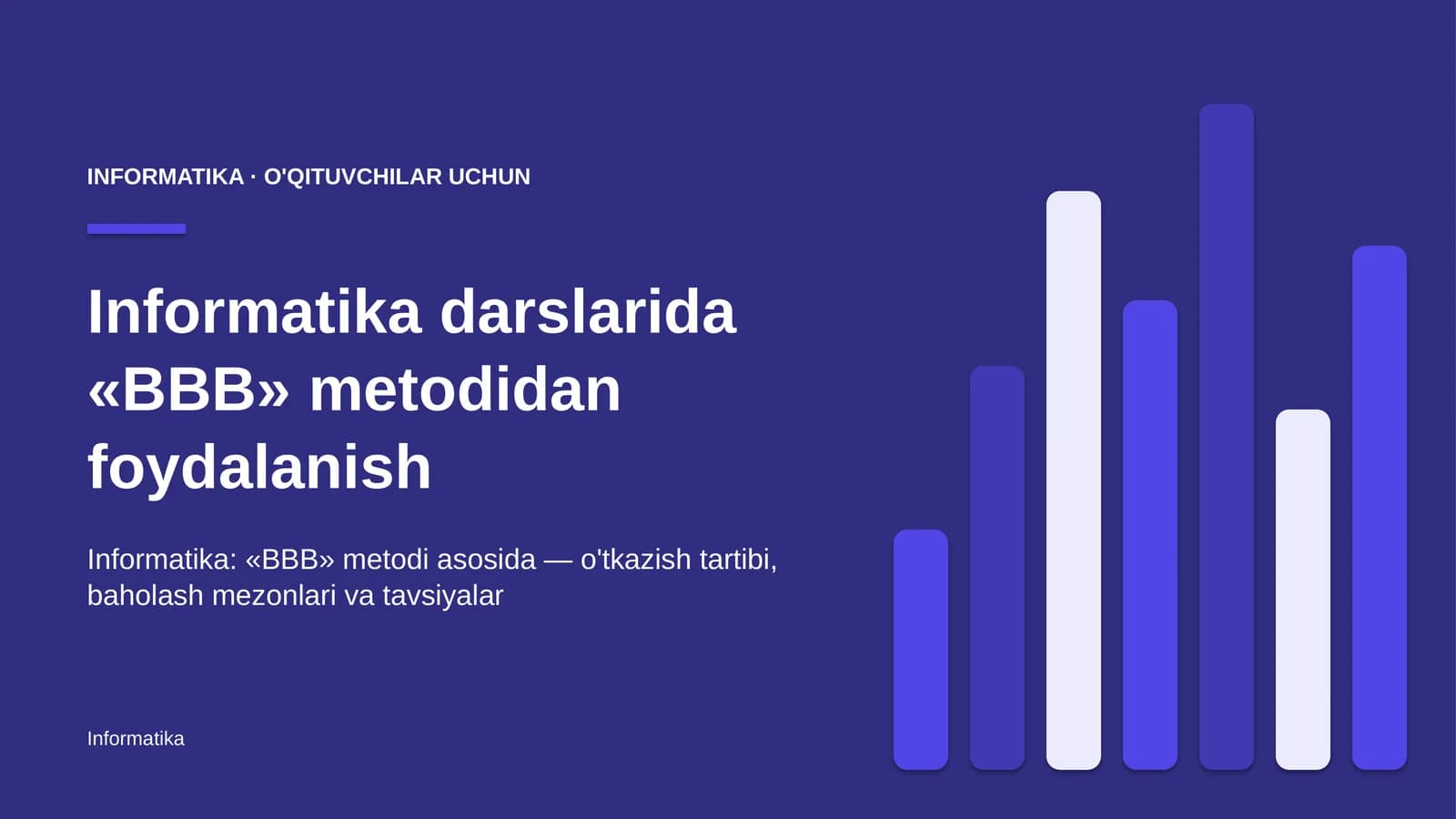 informatika darslarida bbb metodidan foydalanish 5544
