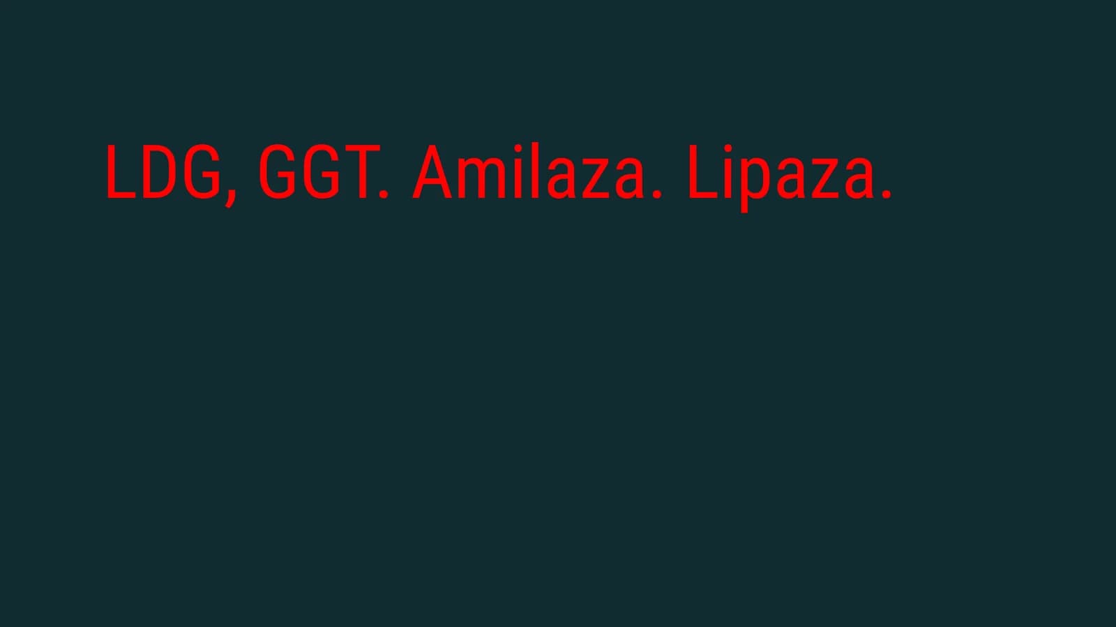 LDG, GGT.Amilaza.Lipaza